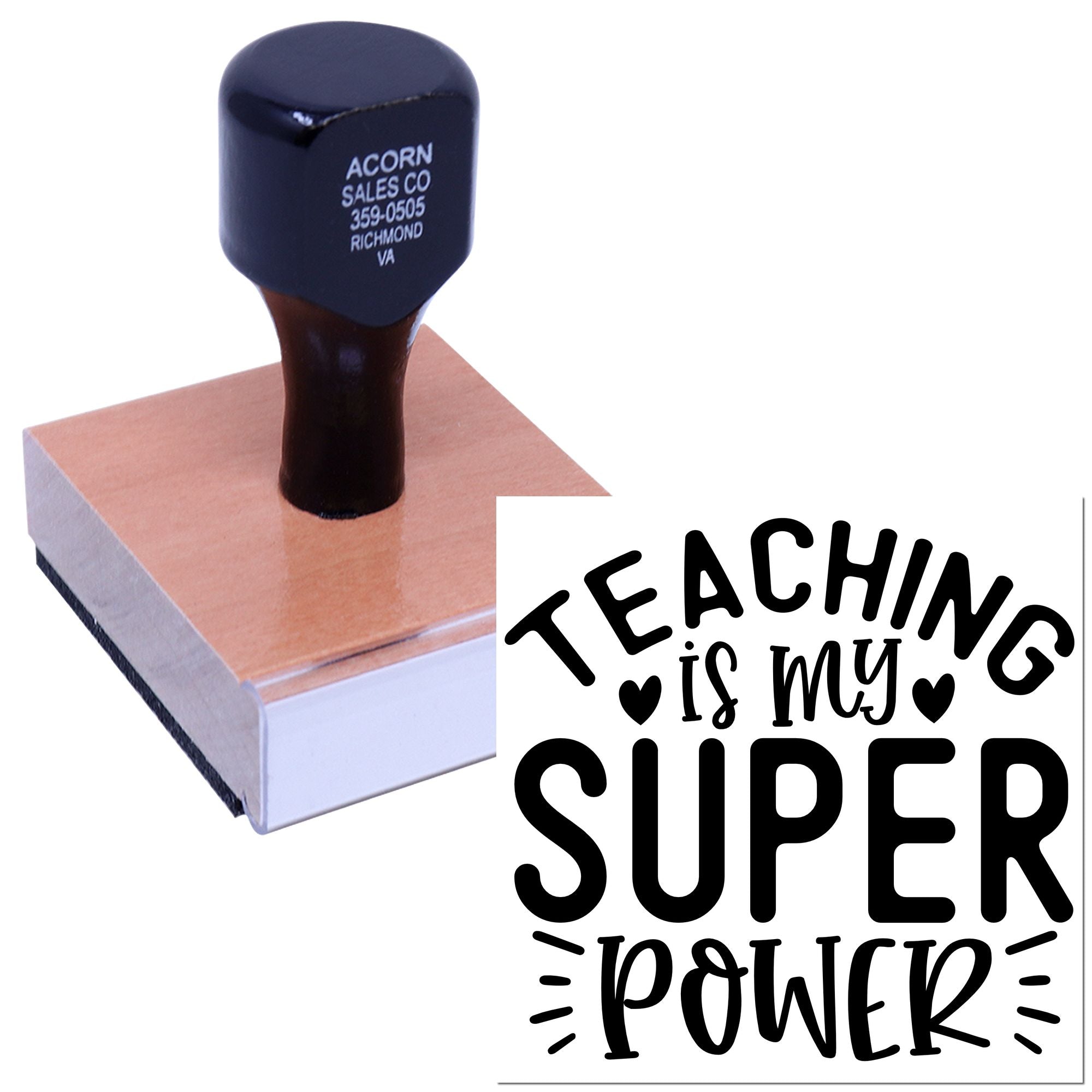 Custom teacher rubber stamp with Teaching Is My Super Power design on wooden block for classroom use and gifts.