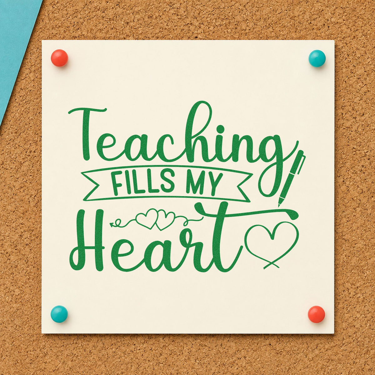 Teaching Fills My Heart craft stamp imprint in green ink on a handmade project, one idea being thankful list pages.