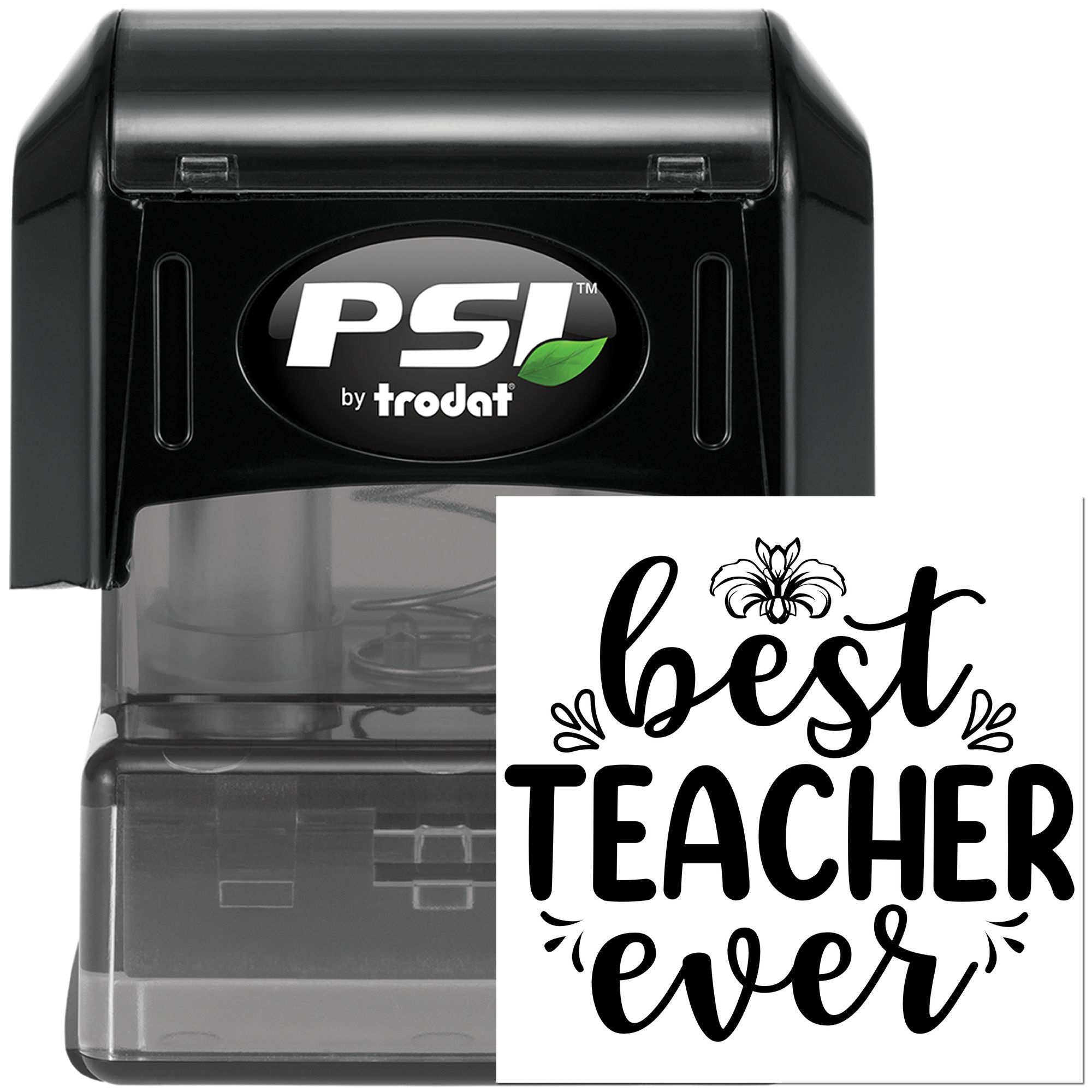 Self-inking rubber stamp by PSI Trodat with Best Teacher Ever design, perfect for teacher appreciation and classroom gifts.