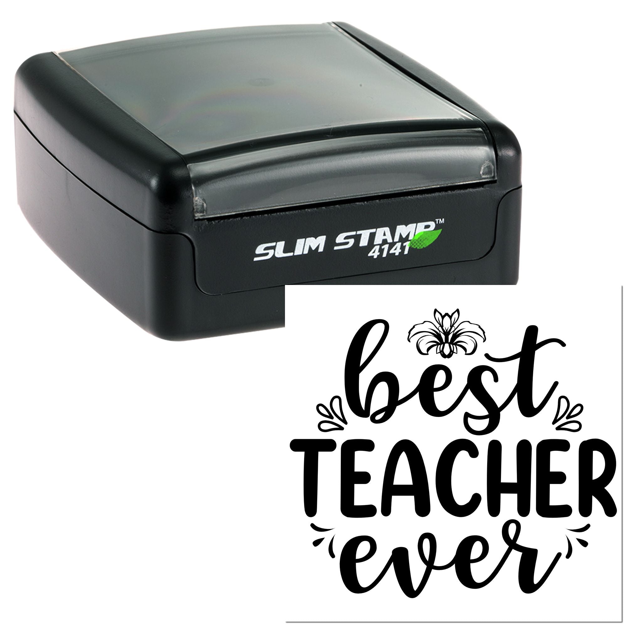 Custom slim self-inking rubber stamp with Best Teacher Ever design for teacher gifts and classroom notes.