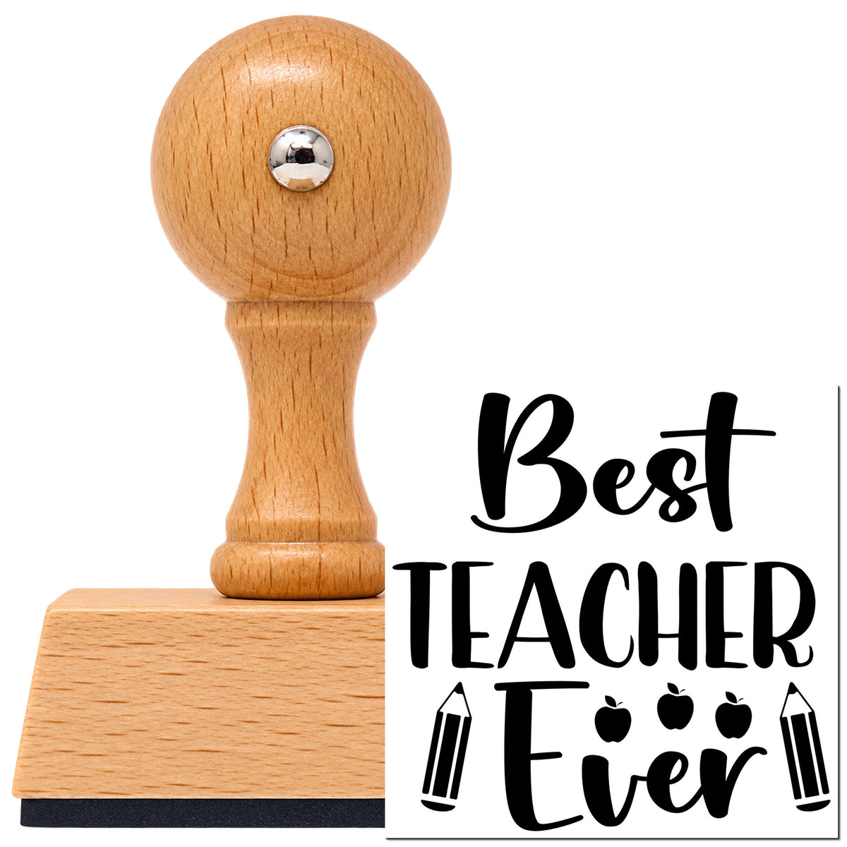 Best Teacher Ever Pencils Apple Vintage Pro rubber stamp in European beech wood with a round knob handle, shown beside its black imprint.