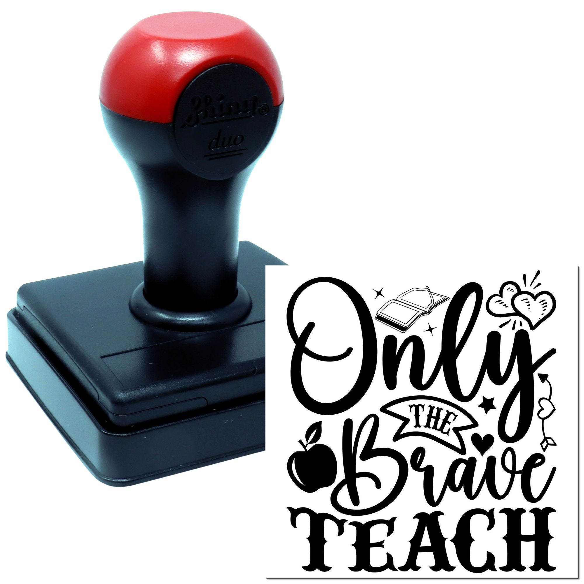 Custom self-inking teacher rubber stamp with Only the Brave Teach design for classroom use.
