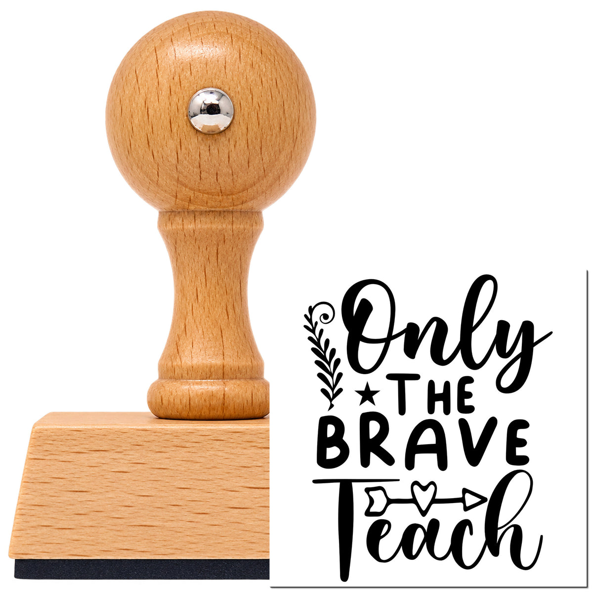 Only The Brave Teach Arrow Vintage Pro rubber stamp in European beech wood with a round knob handle, shown beside its black imprint.