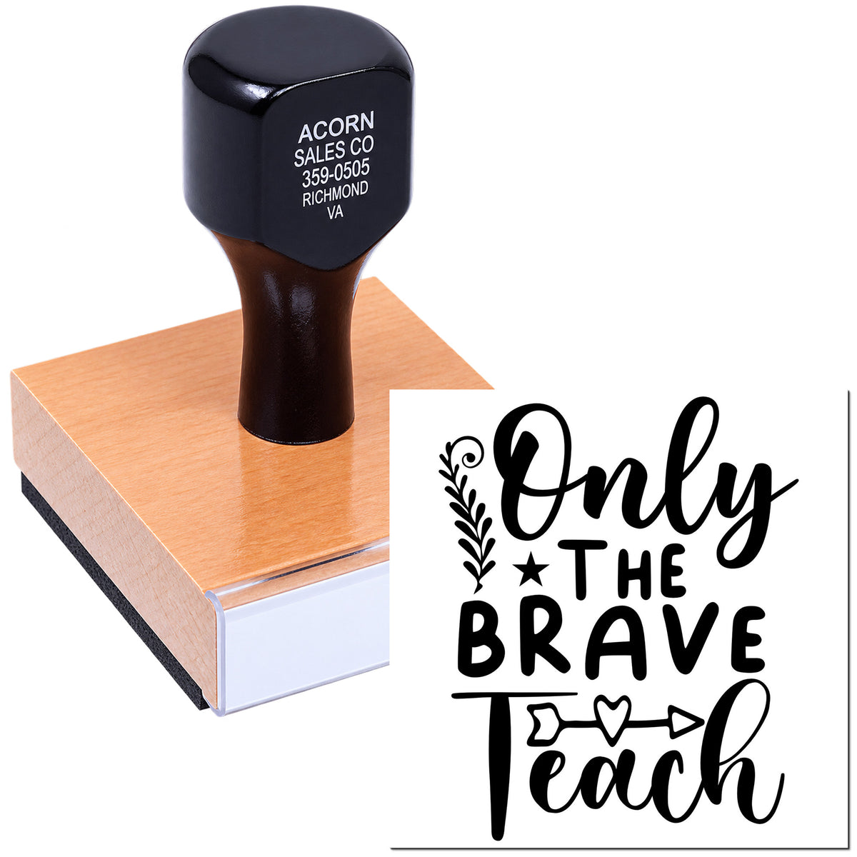 Custom rubber stamp with Only the Brave Teach design for teacher appreciation cards, crafts, and classroom projects.