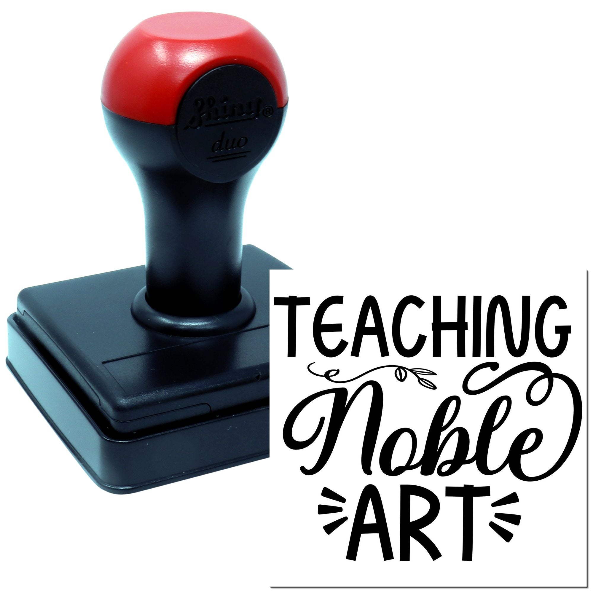 Teaching is a Noble Art custom rubber stamp for teachers, classroom use, and educational crafts.