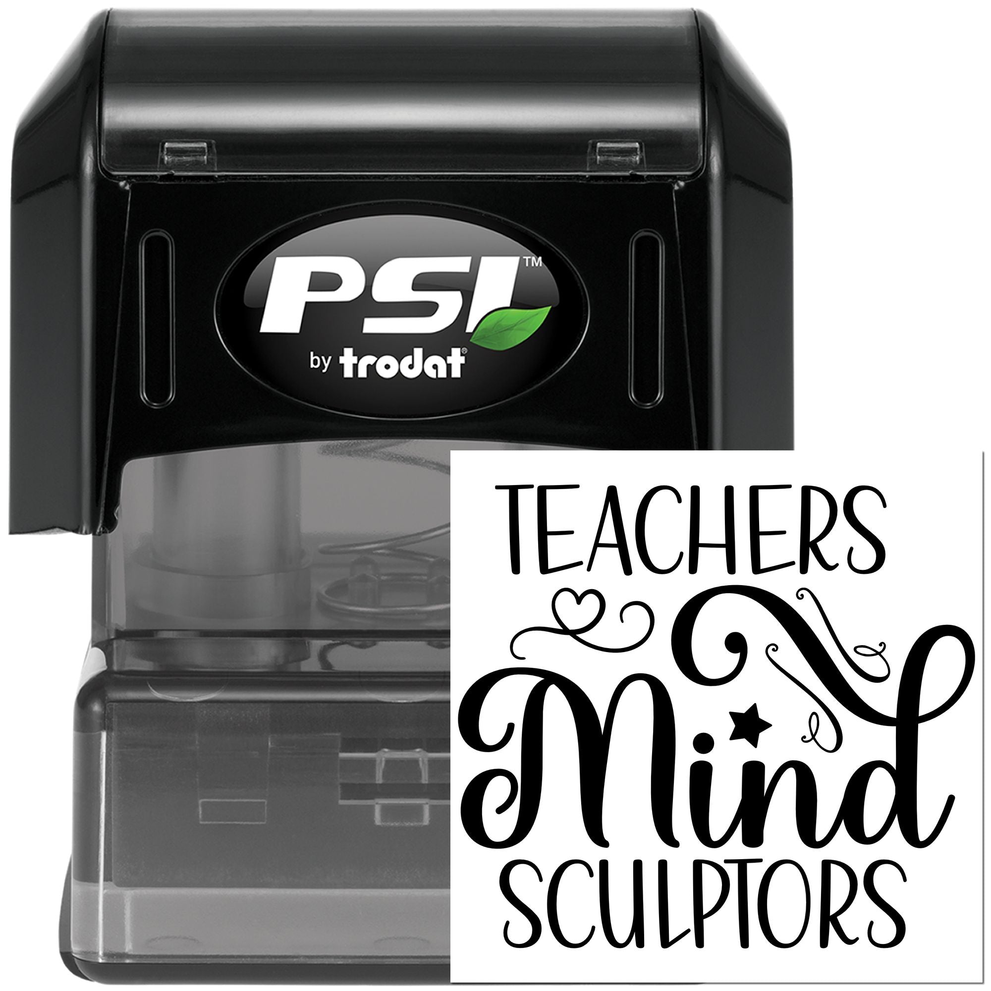 PSI by Trodat self-inking teacher rubber stamp with custom Teachers Mind Sculptors design for classroom use.
