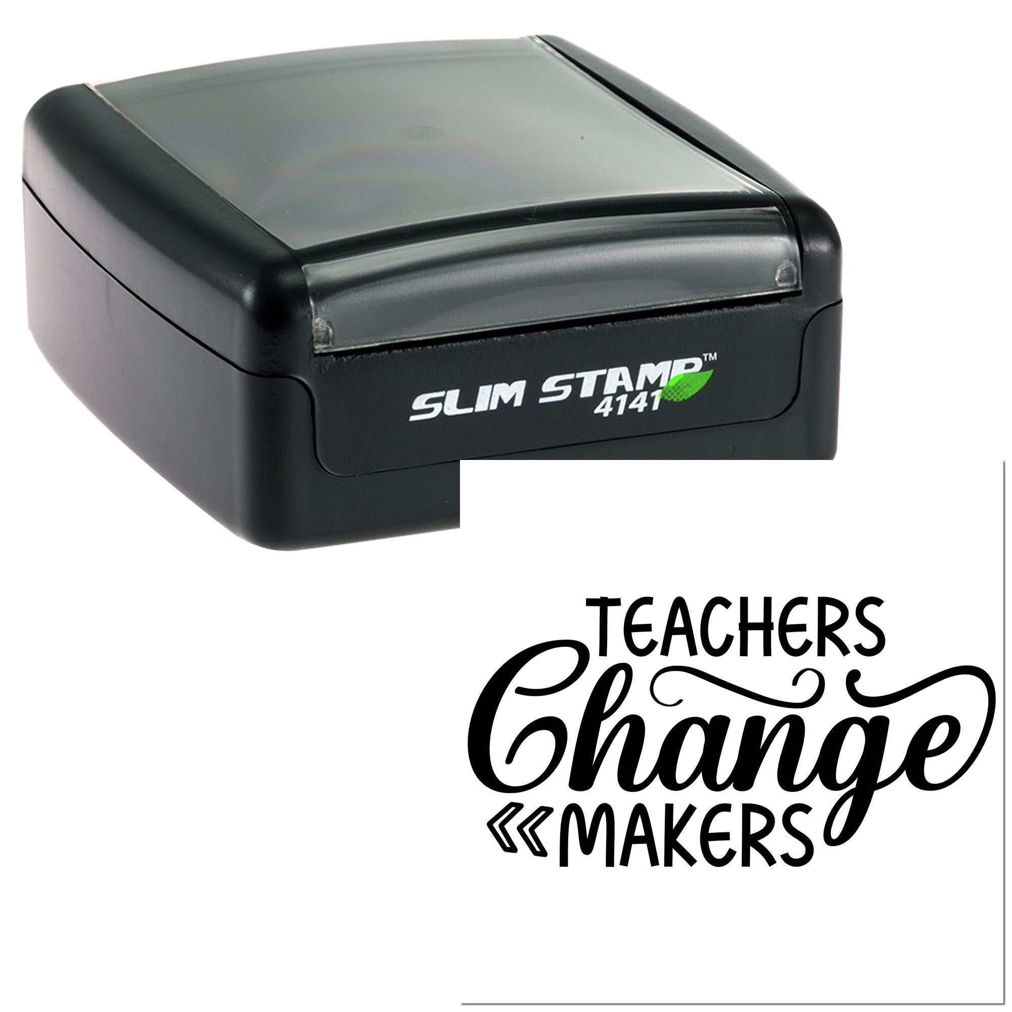 Slim Stamp 4141 self-inking teacher rubber stamp with Teachers Change Makers imprint for classroom awards and crafts
