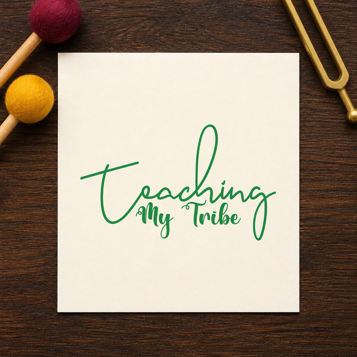 Teaching My Tribe Script craft stamp imprint in green ink on a handmade project, one idea being framed thin print.