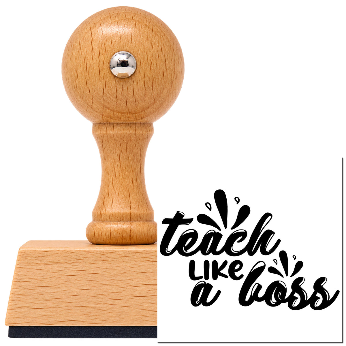 Teach Like A Boss Script Lettering Vintage Pro rubber stamp in European beech wood with a round knob handle, shown beside its black imprint.