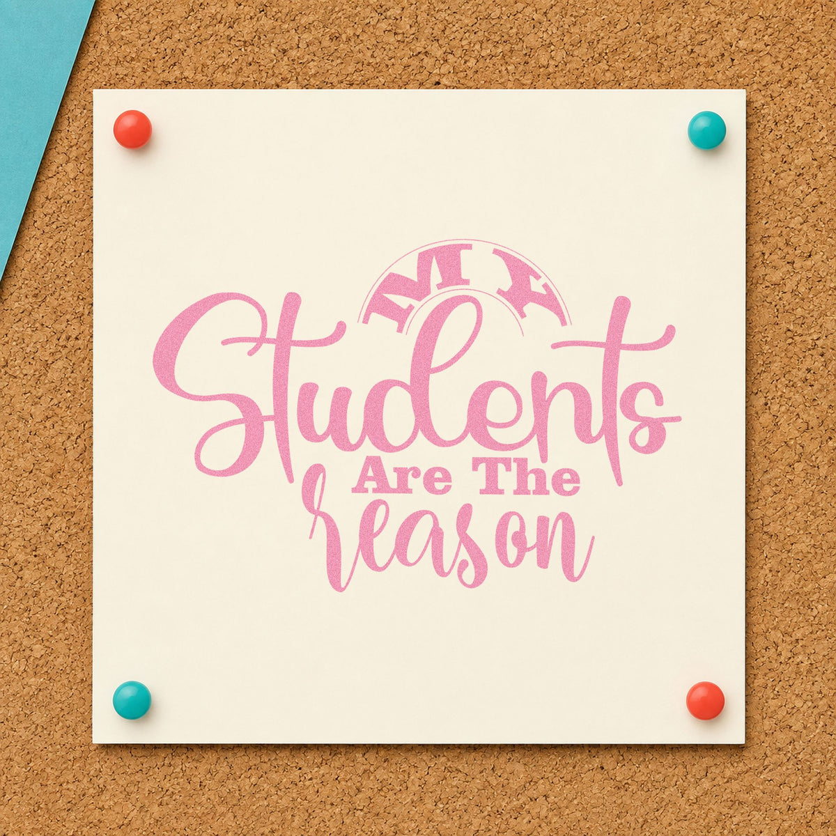 My Students Are The Reason craft stamp in purple ink on cardstock, an easy option for calligraphy tags.