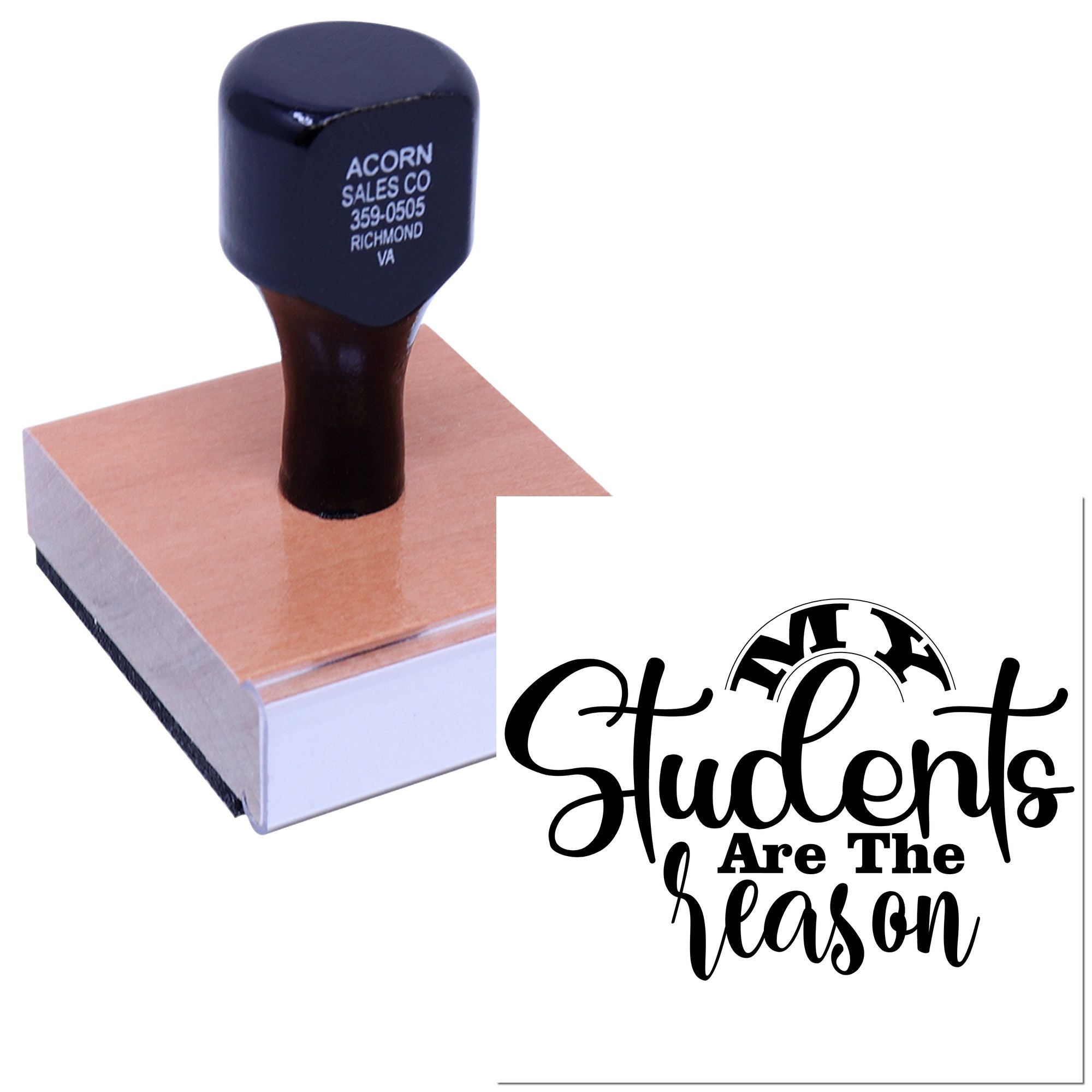 Custom rubber stamp with Students Are The Reason design for school fundraising and student appreciation.