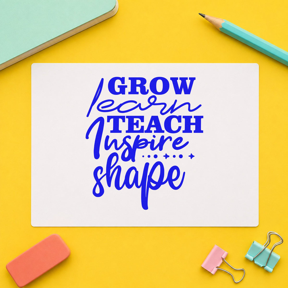 Grow Learn Teach Inspire Shape craft stamp in blue ink on cardstock, an easy option for ribbon row panels.
