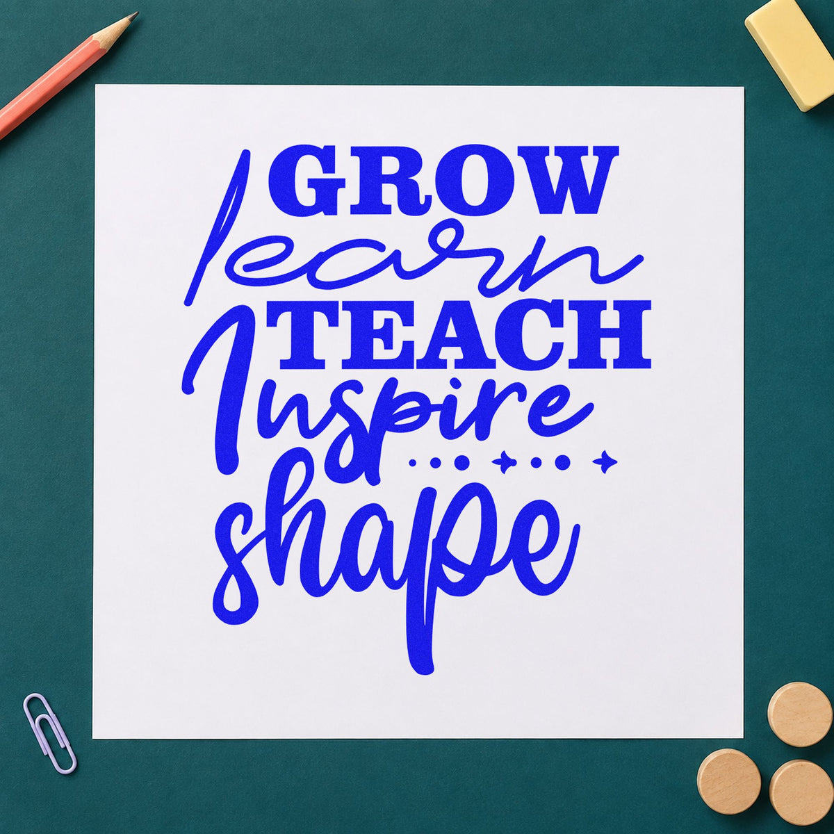 Grow Learn Teach Inspire Shape craft stamp imprinted in blue ink on paper, a design suited to appraisal seals.