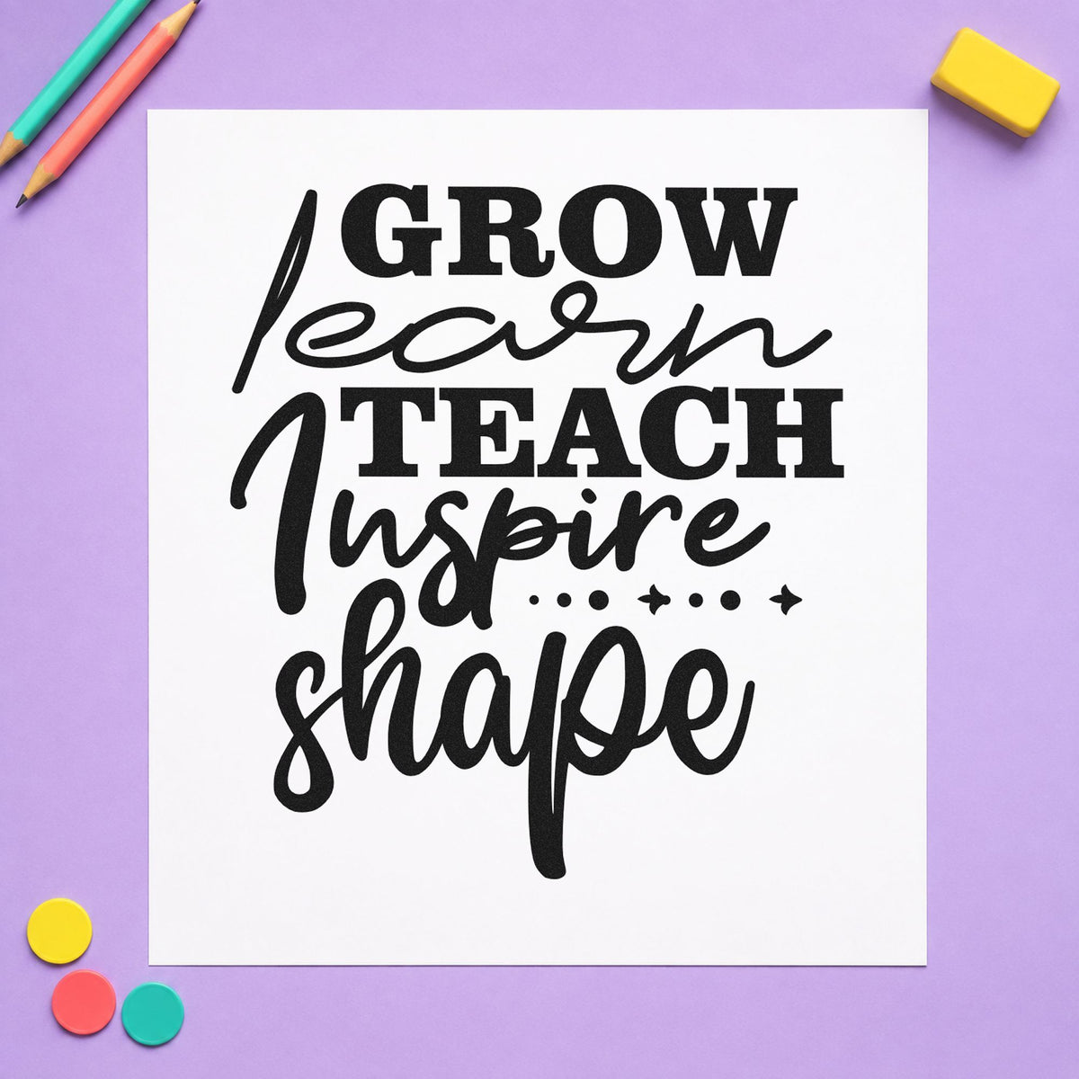 Grow Learn Teach Inspire Shape rubber stamp printed in black ink, ready for five verbs cards and similar paper crafts.