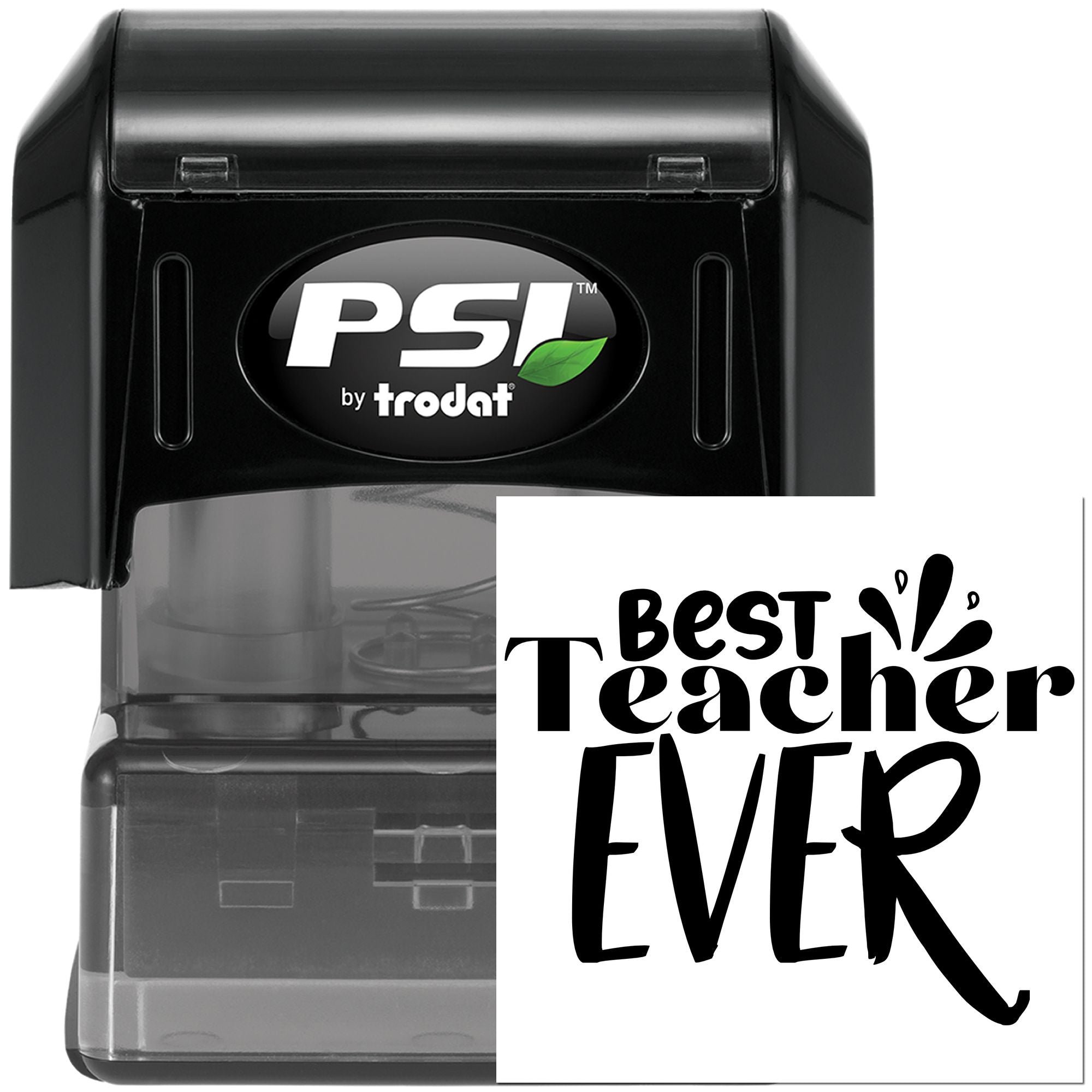 PSI by Trodat self-inking rubber stamp with Best Teacher Ever imprint for teacher appreciation and classroom rewards.
