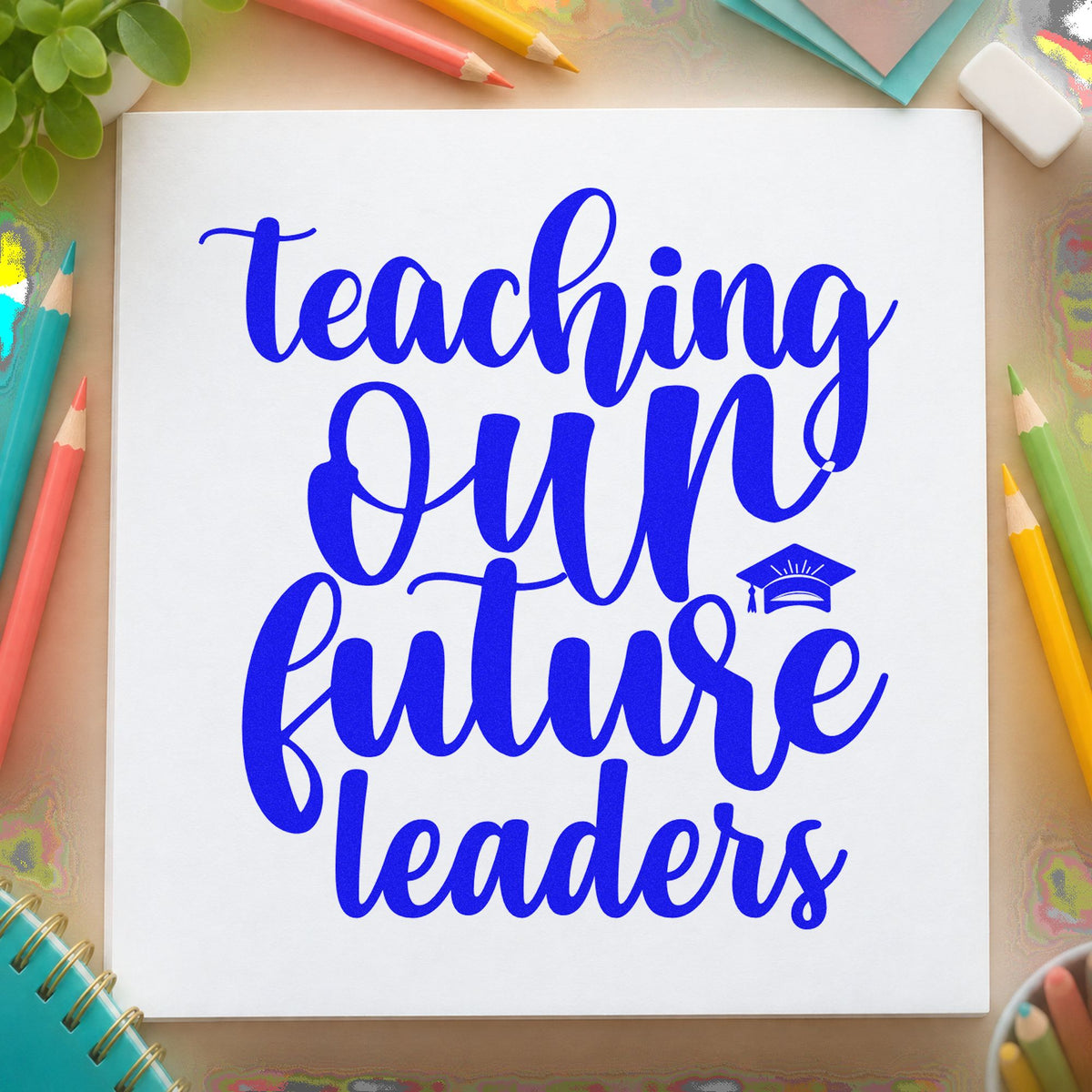 Teaching Our Future Leaders Cap craft stamp in blue ink on cardstock, an easy option for stole trim panels.