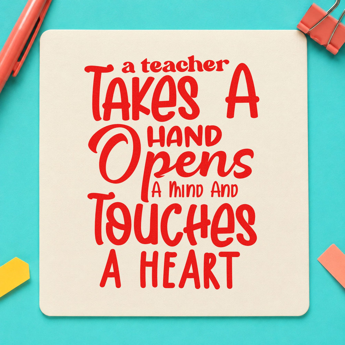 Teacher Takes Hand Opens Mind rubber stamp shown in red ink, stamped for projects such as memorial day notes.