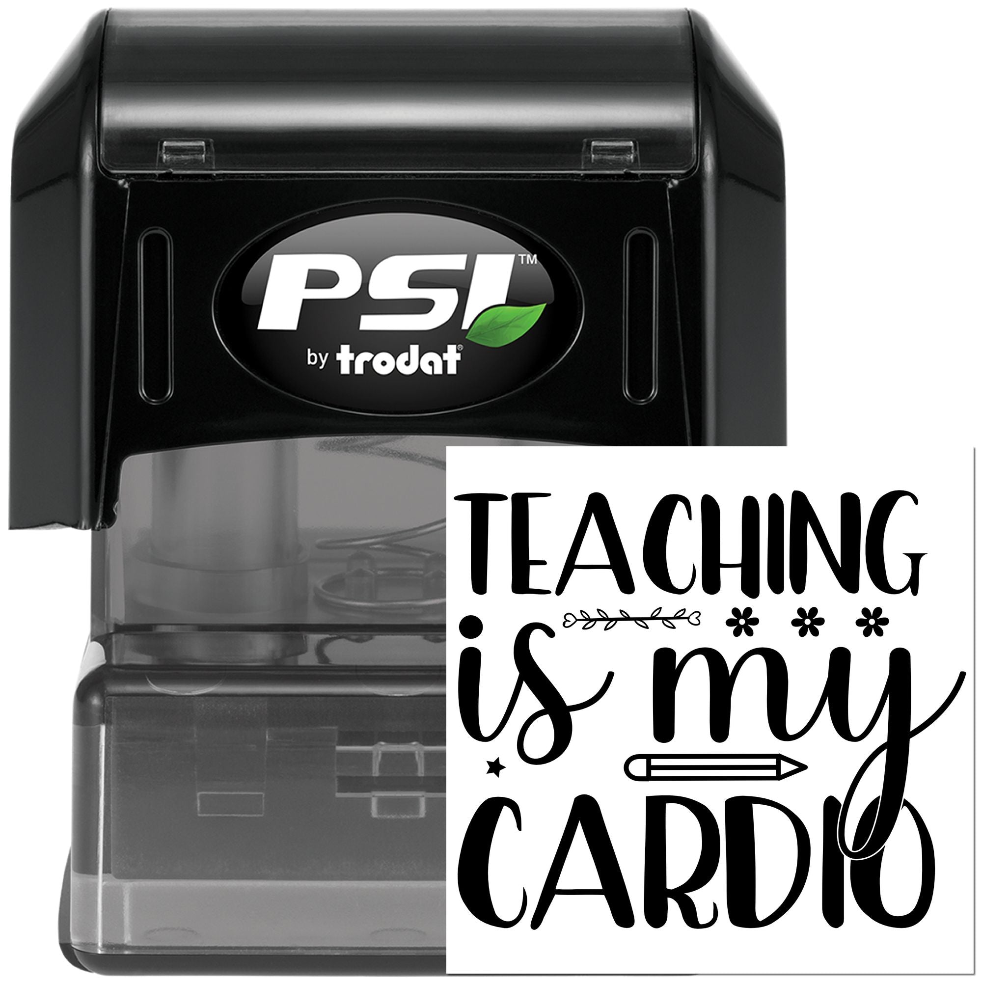 PSI by Trodat self-inking rubber stamp with Teaching Is My Cardio design for teacher crafts, gifts, and classroom use