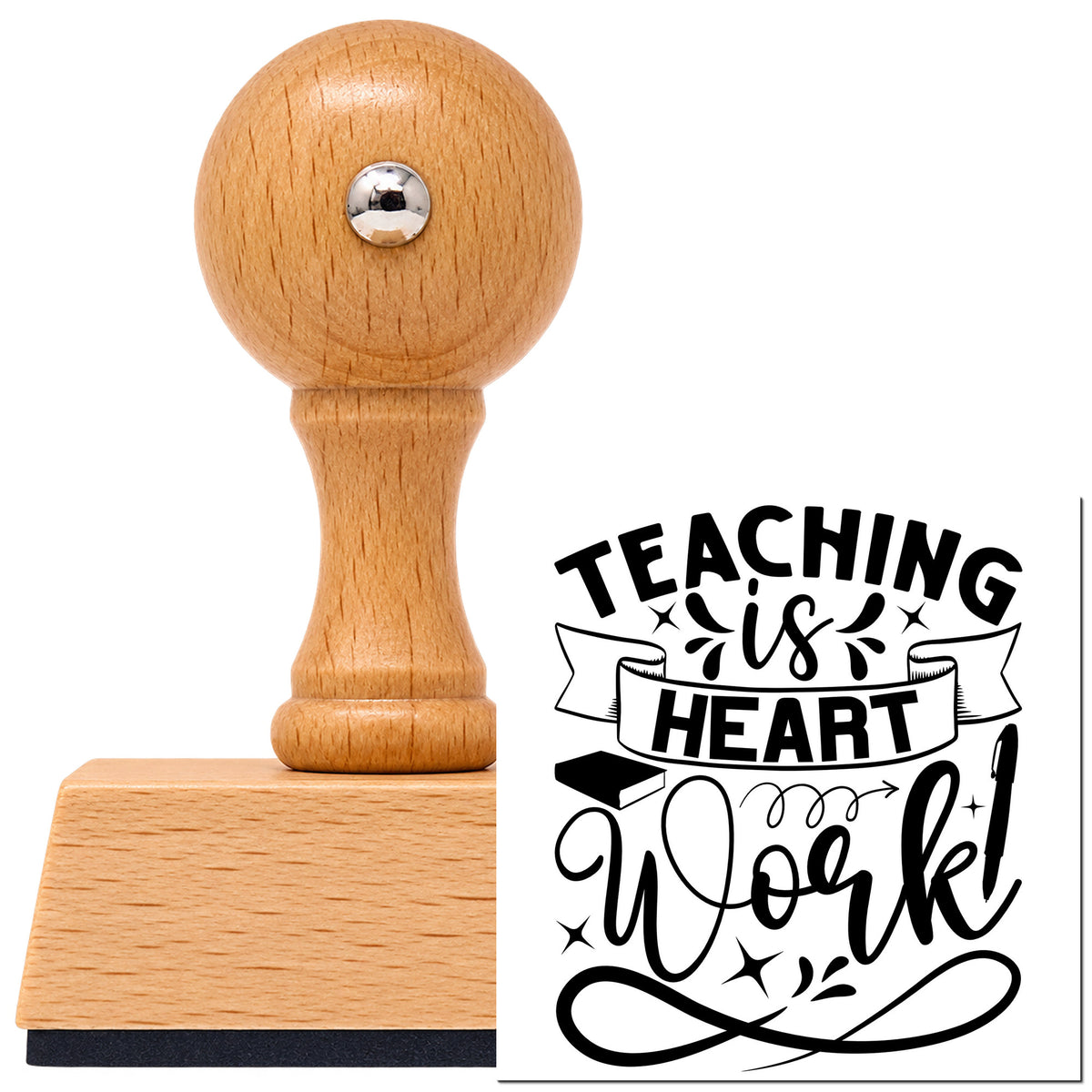 Teaching Is Heart Work Vintage Pro rubber stamp in European beech wood with a round knob handle, shown beside its black imprint.