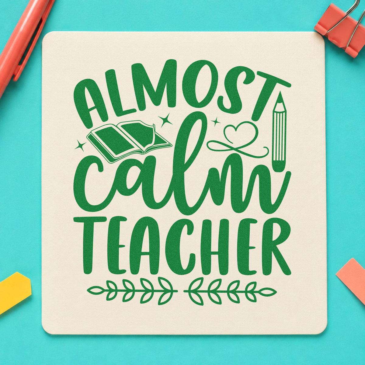 Almost Calm Teacher craft stamp imprint in green ink on a handmade project, one idea being breathing pages.
