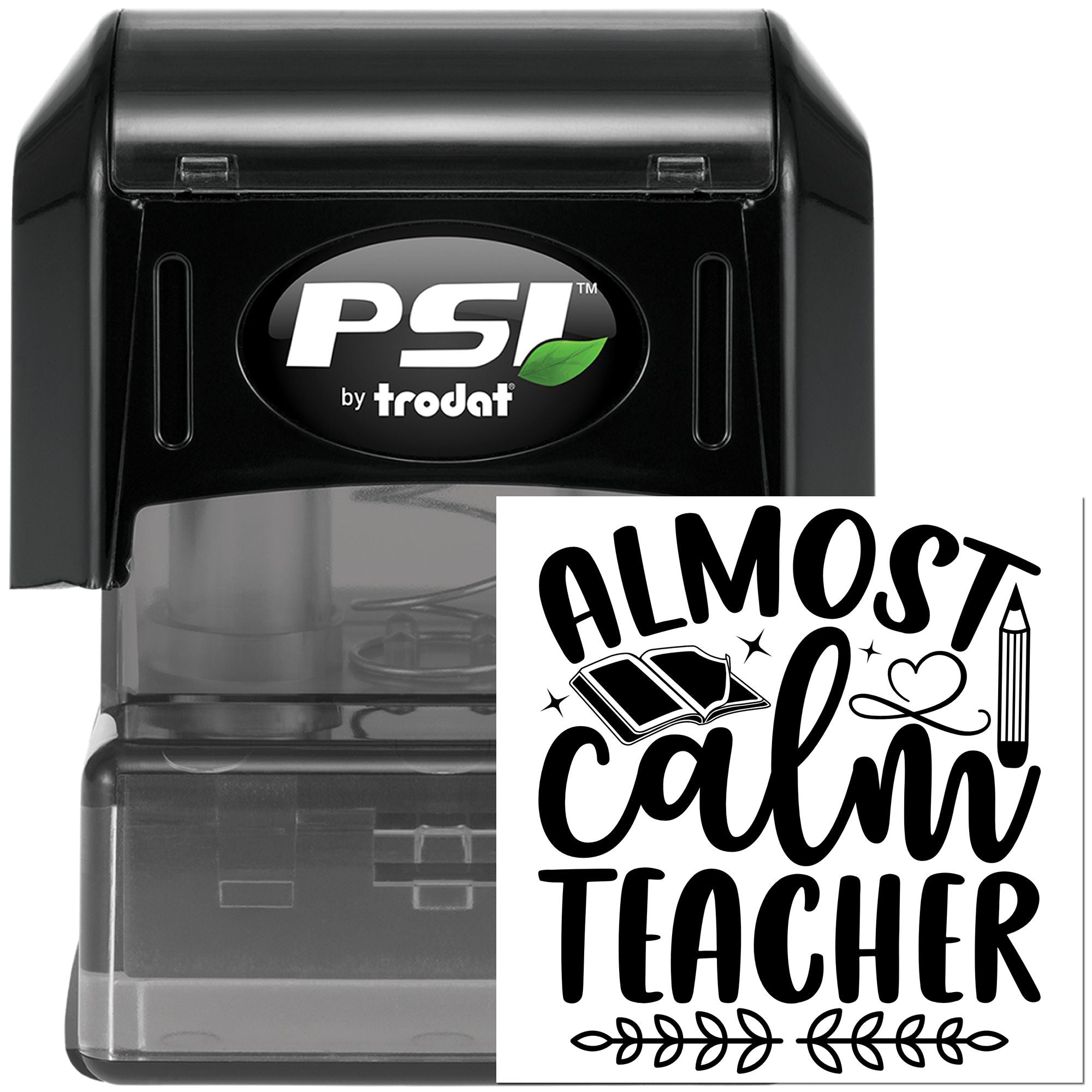 Almost Calm Teacher self-inking rubber stamp by PSI by Trodat for classroom use, lesson planning, and teacher organization.