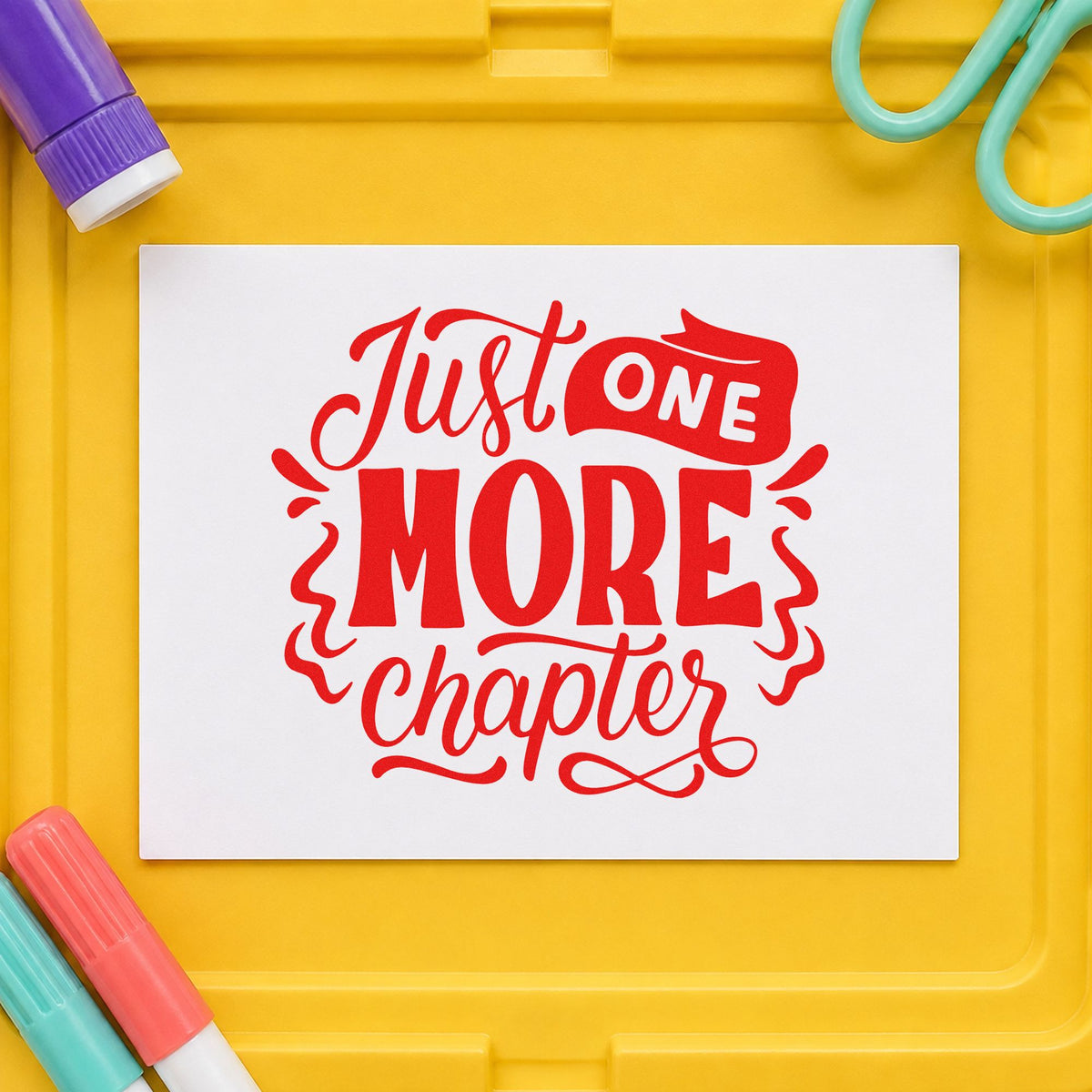 Just One More Chapter rubber stamp shown in red ink, stamped for projects such as late night notes.