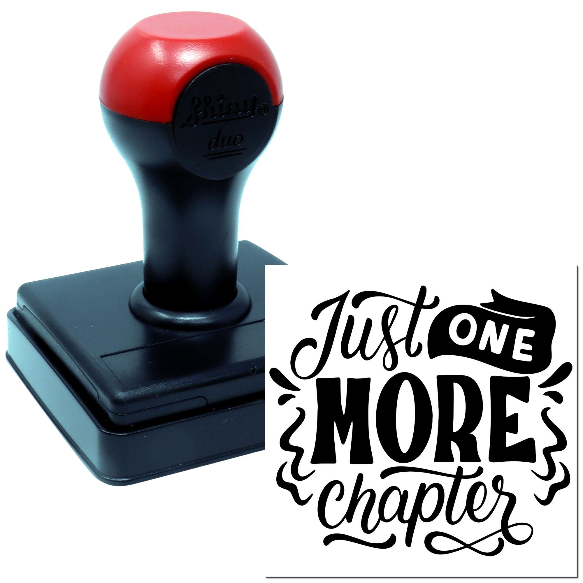 Custom self-inking rubber stamp with Just One More Chapter design for book lovers and reading-themed projects.