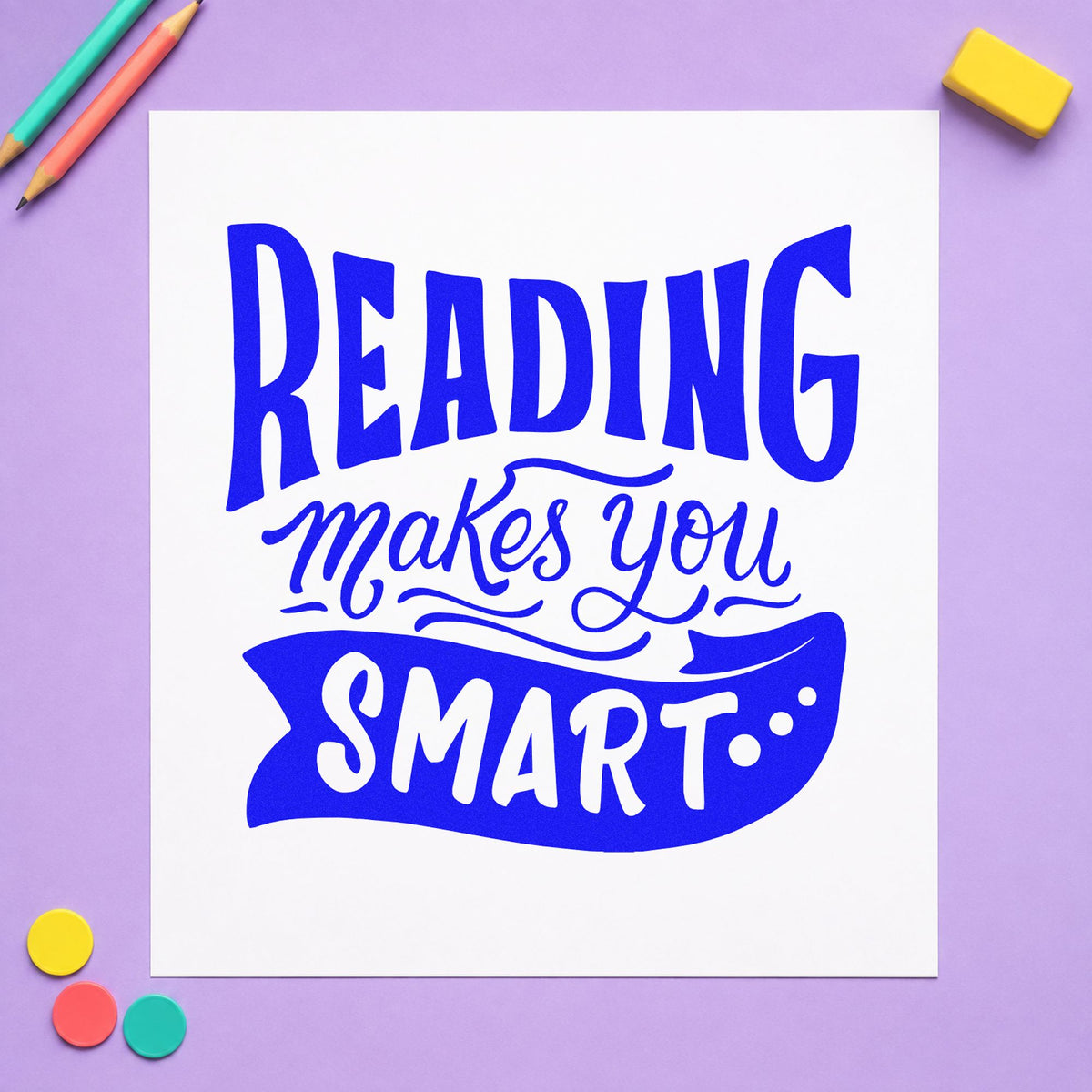 Reading Makes You Smart craft stamp imprinted in blue ink on paper, a design suited to certificate seals.