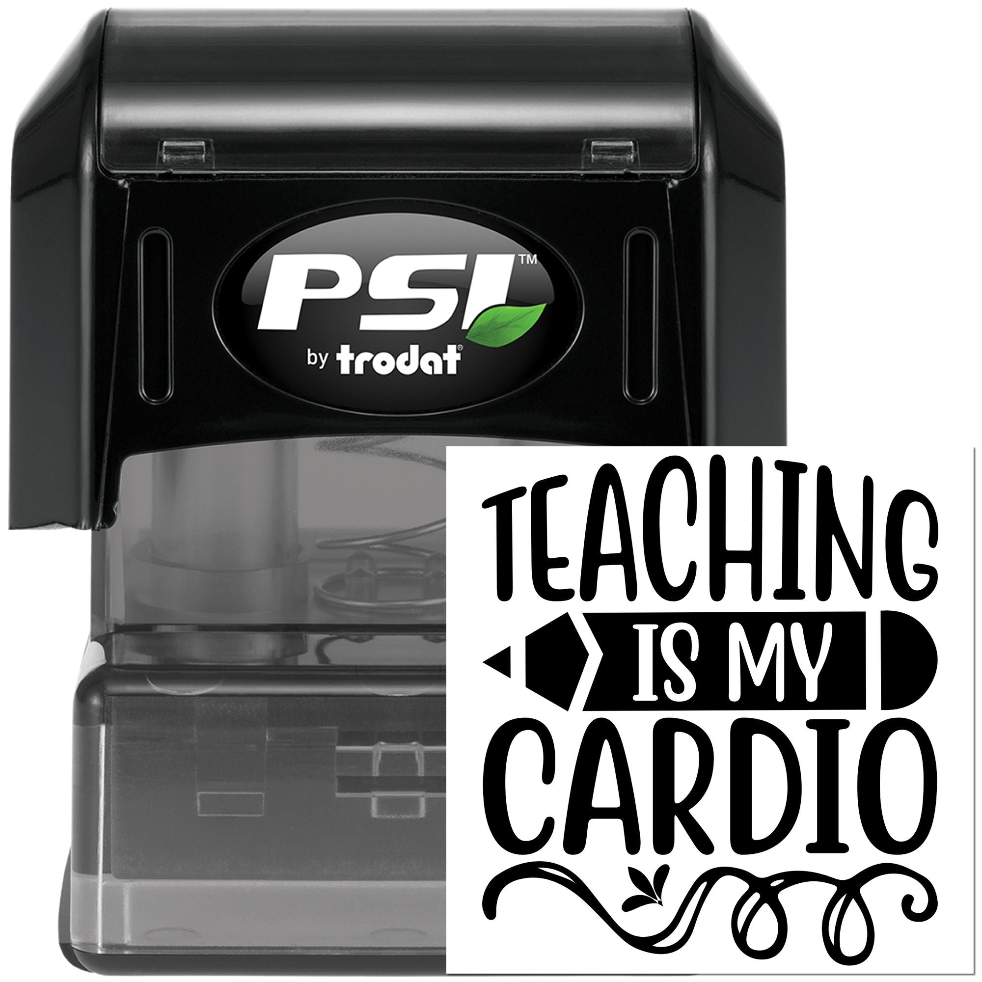 PSI by Trodat self-inking teacher stamp with Teaching Is My Cardio motivational rubber stamp design.