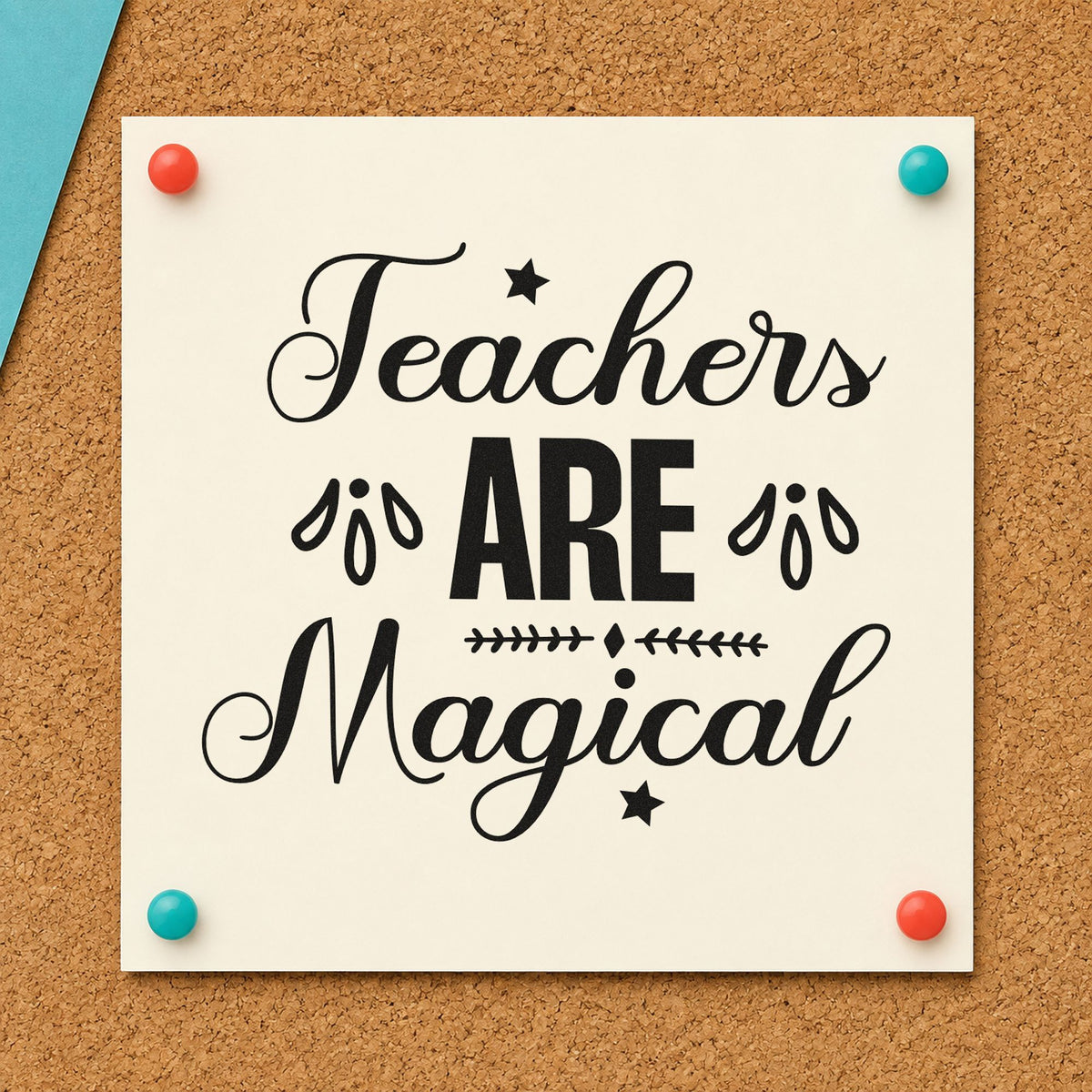 Teachers Are Magical rubber stamp printed in black ink, ready for magical arrow cards and similar paper crafts.