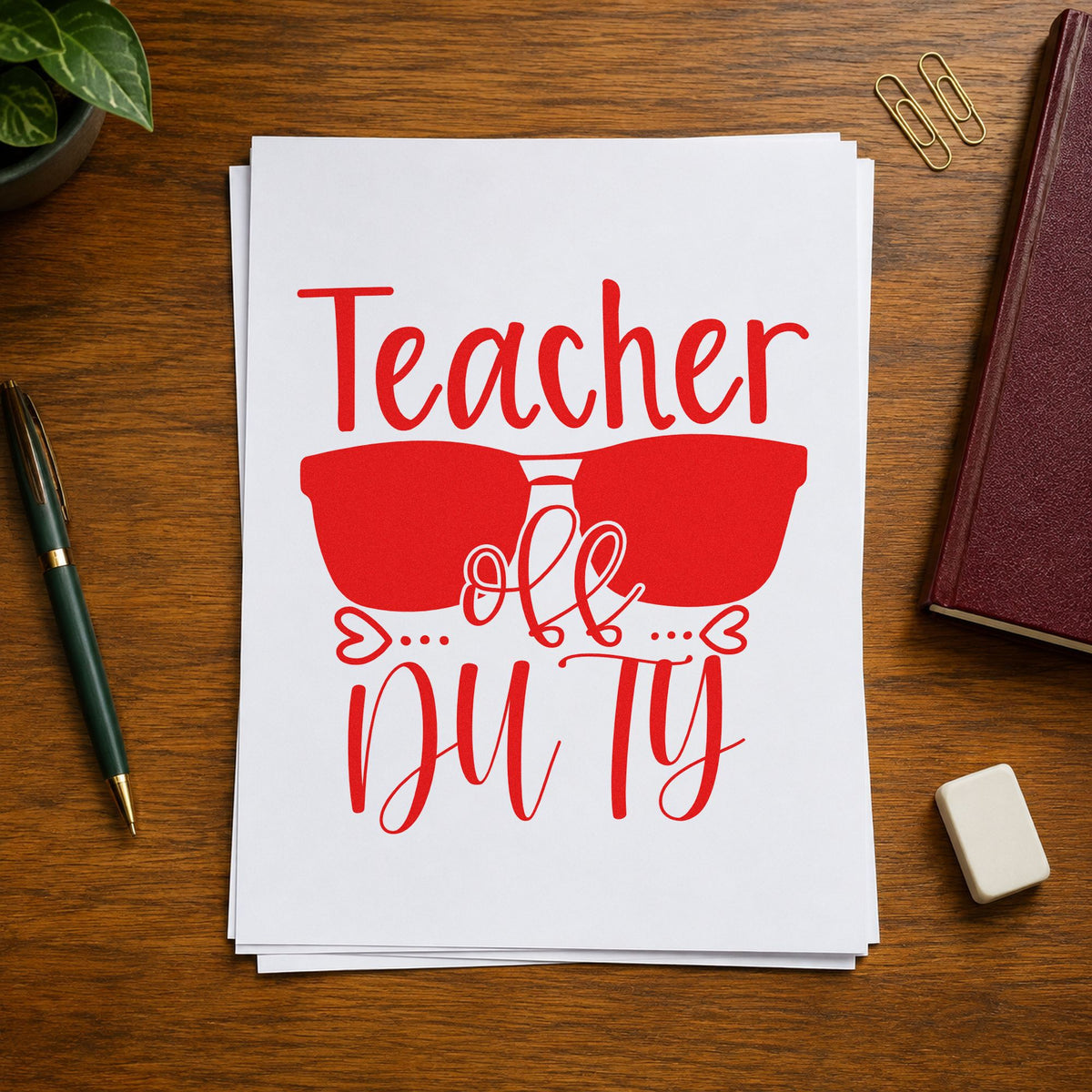 Teacher Off Duty Sunglasses rubber stamp shown in red ink, stamped for projects such as last day notes.