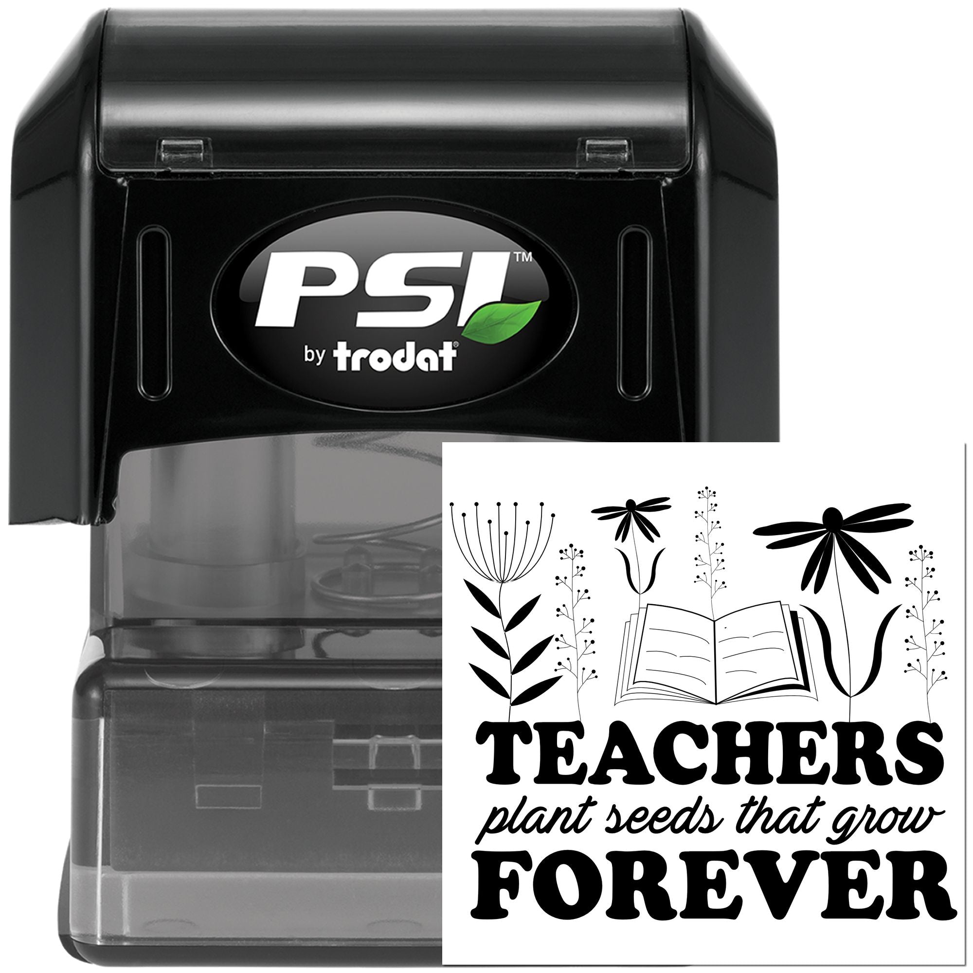 Teacher rubber stamp with Teachers plant seeds that grow forever design, ideal for classroom crafts and educator stamping.