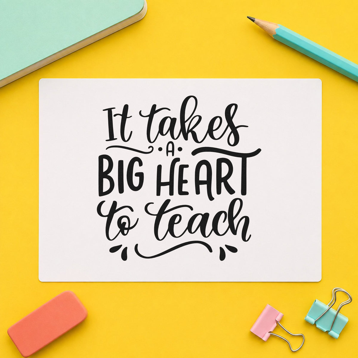 Big Heart To Teach rubber stamp printed in black ink, ready for tall sweeping cards and similar paper crafts.
