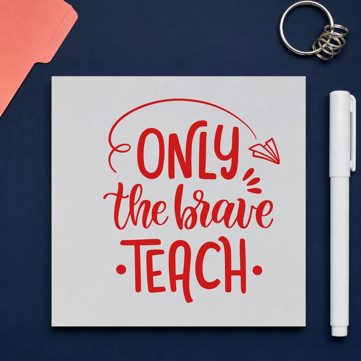 Only Brave Teach Paper Airplane rubber stamp shown in red ink, stamped for projects such as taking off notes.