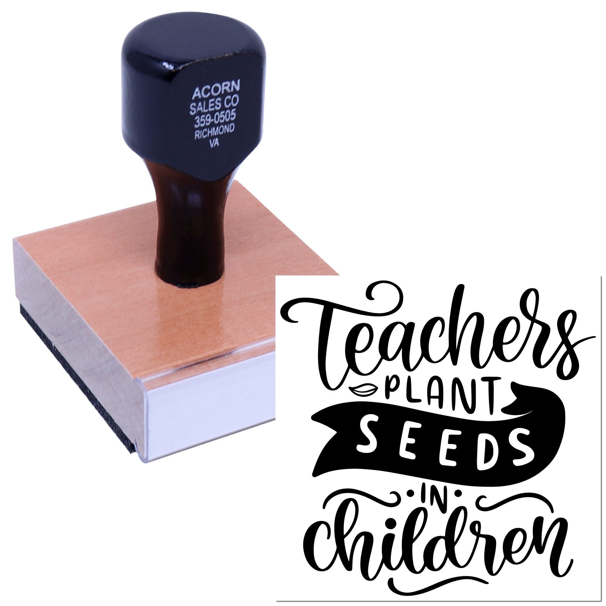 Teacher rubber stamp imprint with Teachers plant seeds in children design and wood-mounted stamp tool