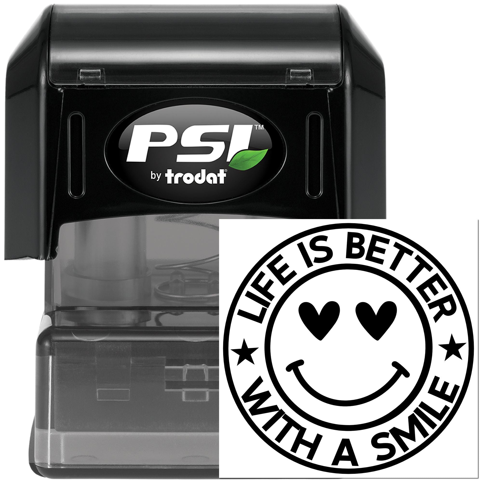 PSI by Trodat self-inking rubber stamp with Life Is Better With a Smile smiley face design.