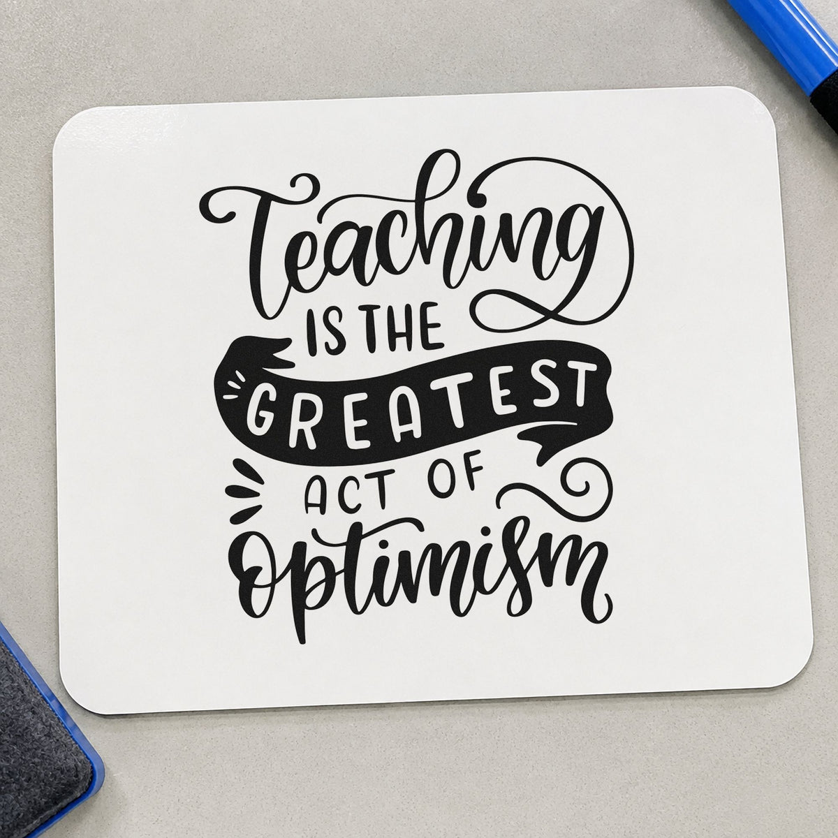 Teaching Greatest Act Of Optimism rubber stamp printed in black ink, ready for greatest act cards and similar paper crafts.