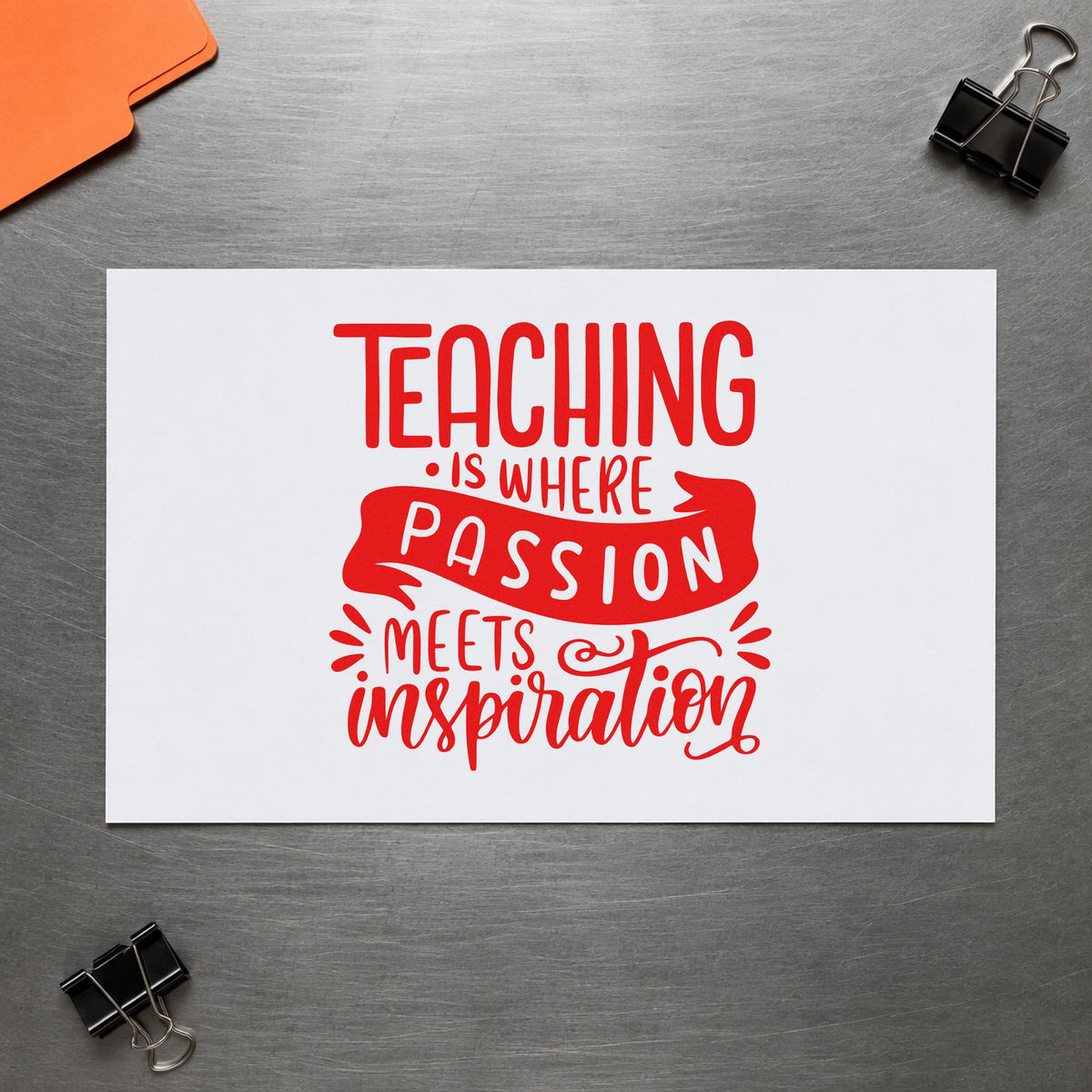 Teaching Passion Meets Inspiration rubber stamp shown in red ink, stamped for projects such as interview day notes.