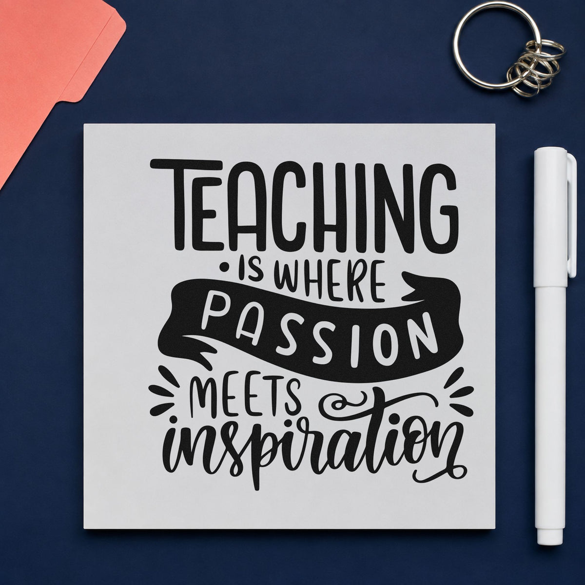 Teaching Passion Meets Inspiration rubber stamp printed in black ink, ready for passion meets cards and similar paper crafts.