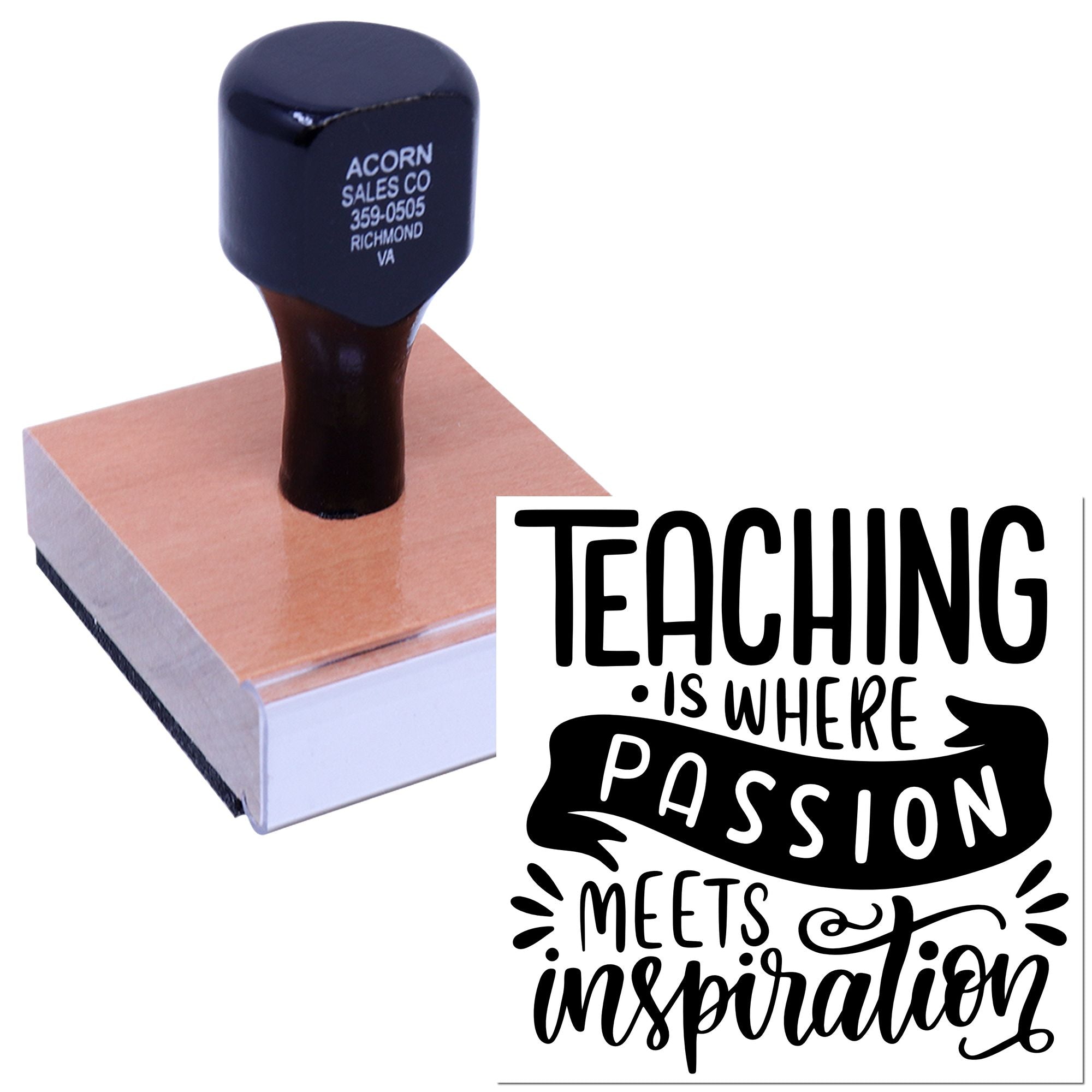 Custom rubber teaching stamp with inspirational quote, Teaching is where passion meets inspiration, for classroom use.