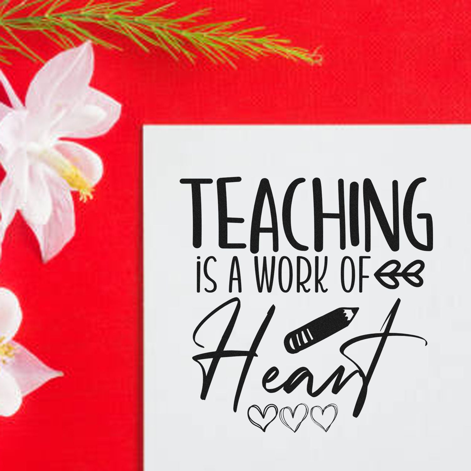 Teaching is a work of heart rubber stamp design with pencil and hearts for teacher appreciation crafts and gifts.
