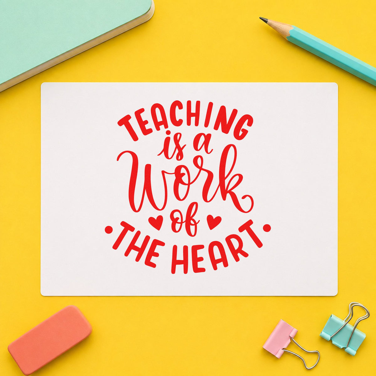Teaching Work Of The Heart rubber stamp shown in red ink, stamped for projects such as soft thanks notes.