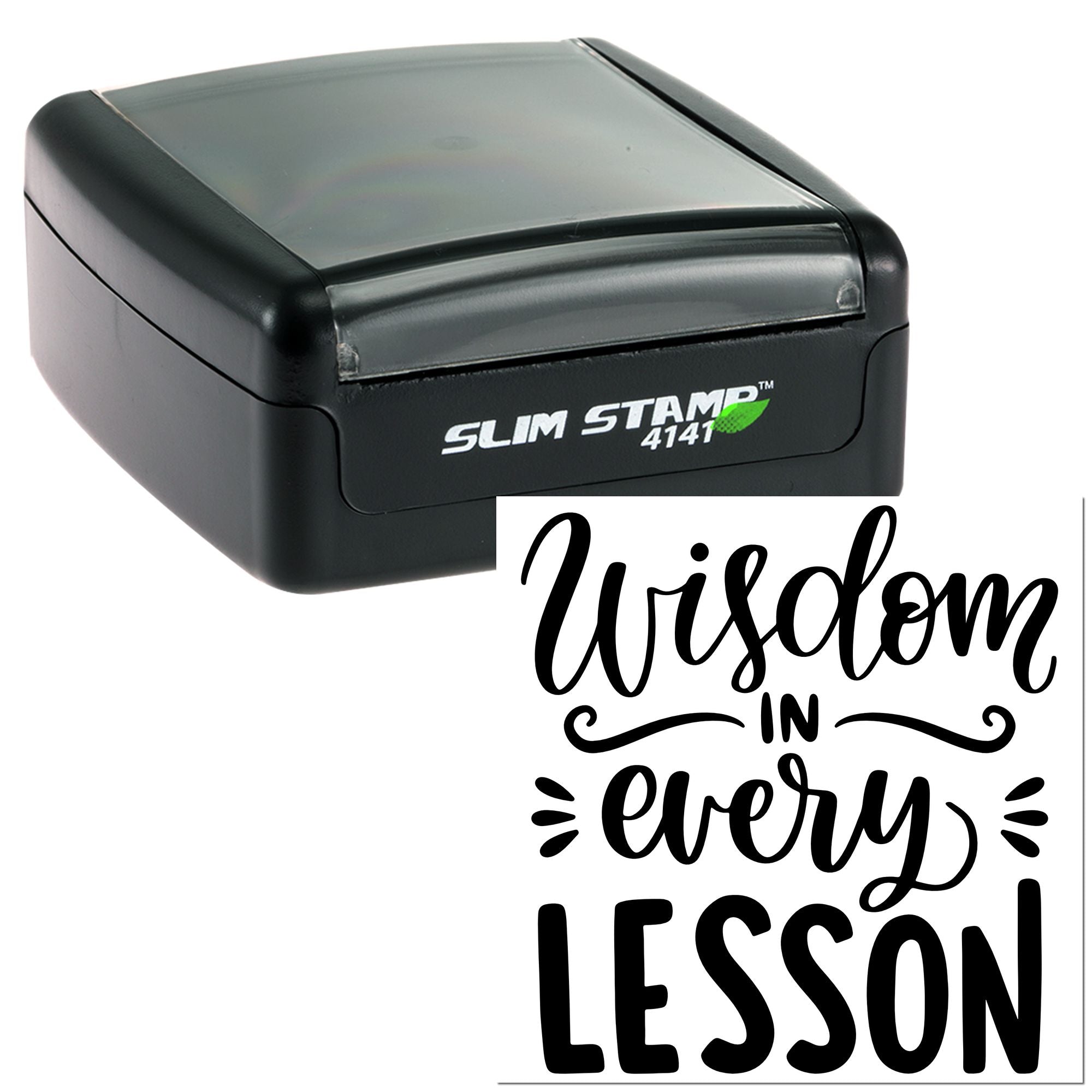 Slim self-inking rubber stamp with Wisdom in every lesson teacher quote design for classroom use.