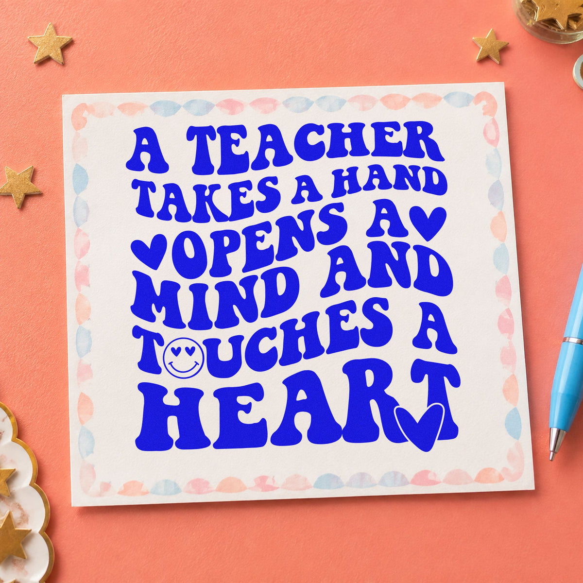 Teacher Takes Hand Touches Heart craft stamp imprinted in blue ink on paper, a design suited to praise slip seals.