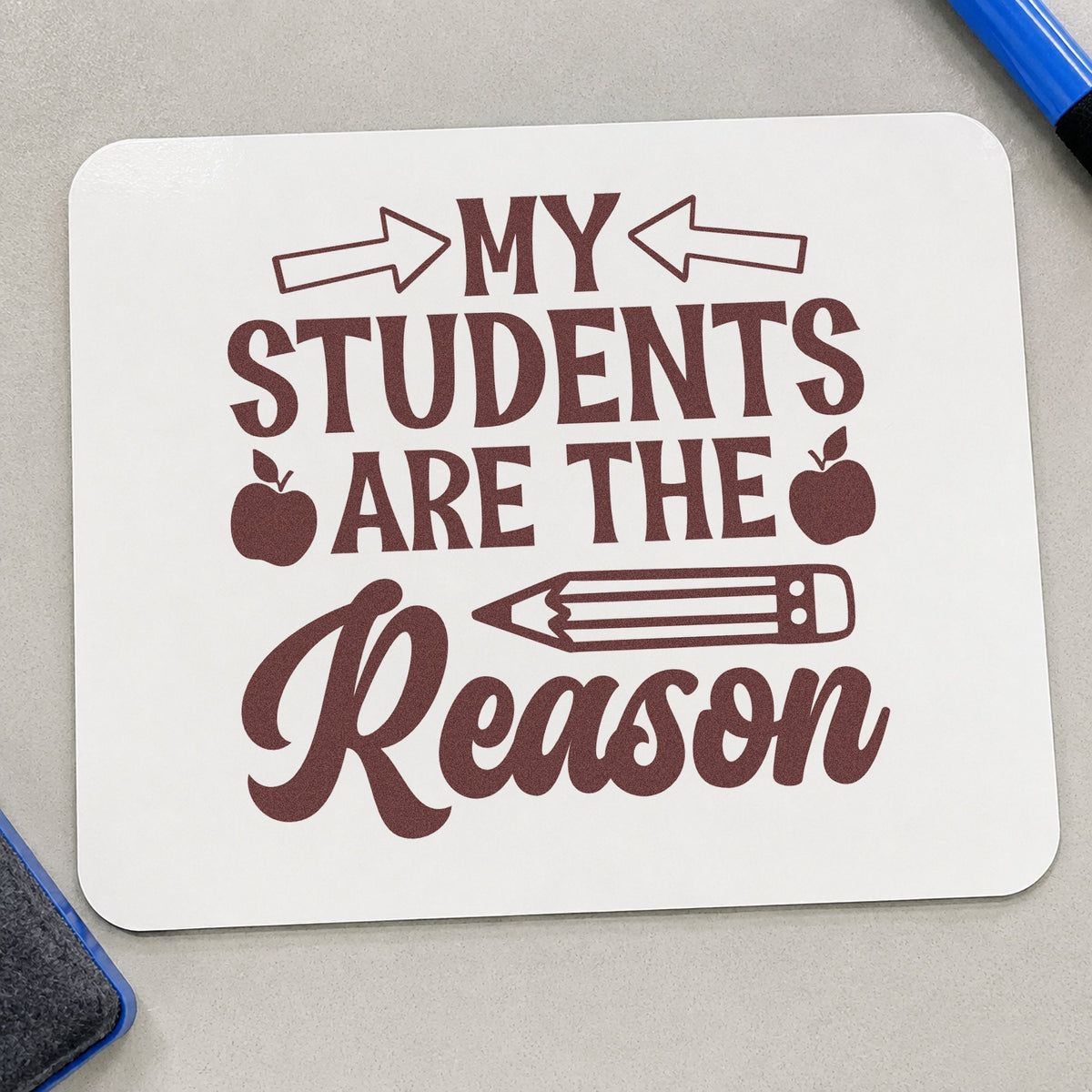 My Students Are The Reason rubber stamp printed in brown ink, ready for pigeonhole labels and similar paper crafts.