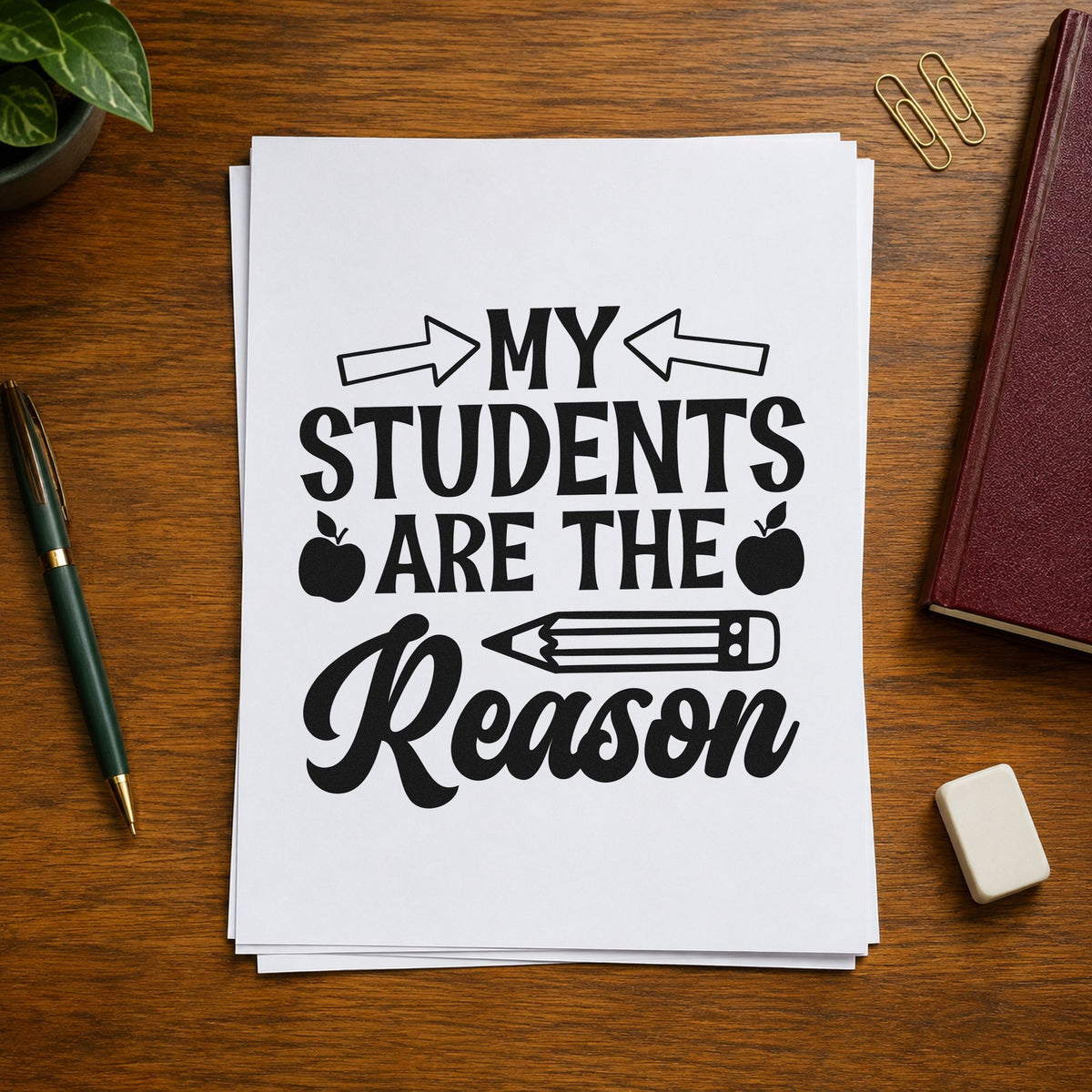 My Students Are The Reason rubber stamp printed in black ink, ready for arrows apples cards and similar paper crafts.