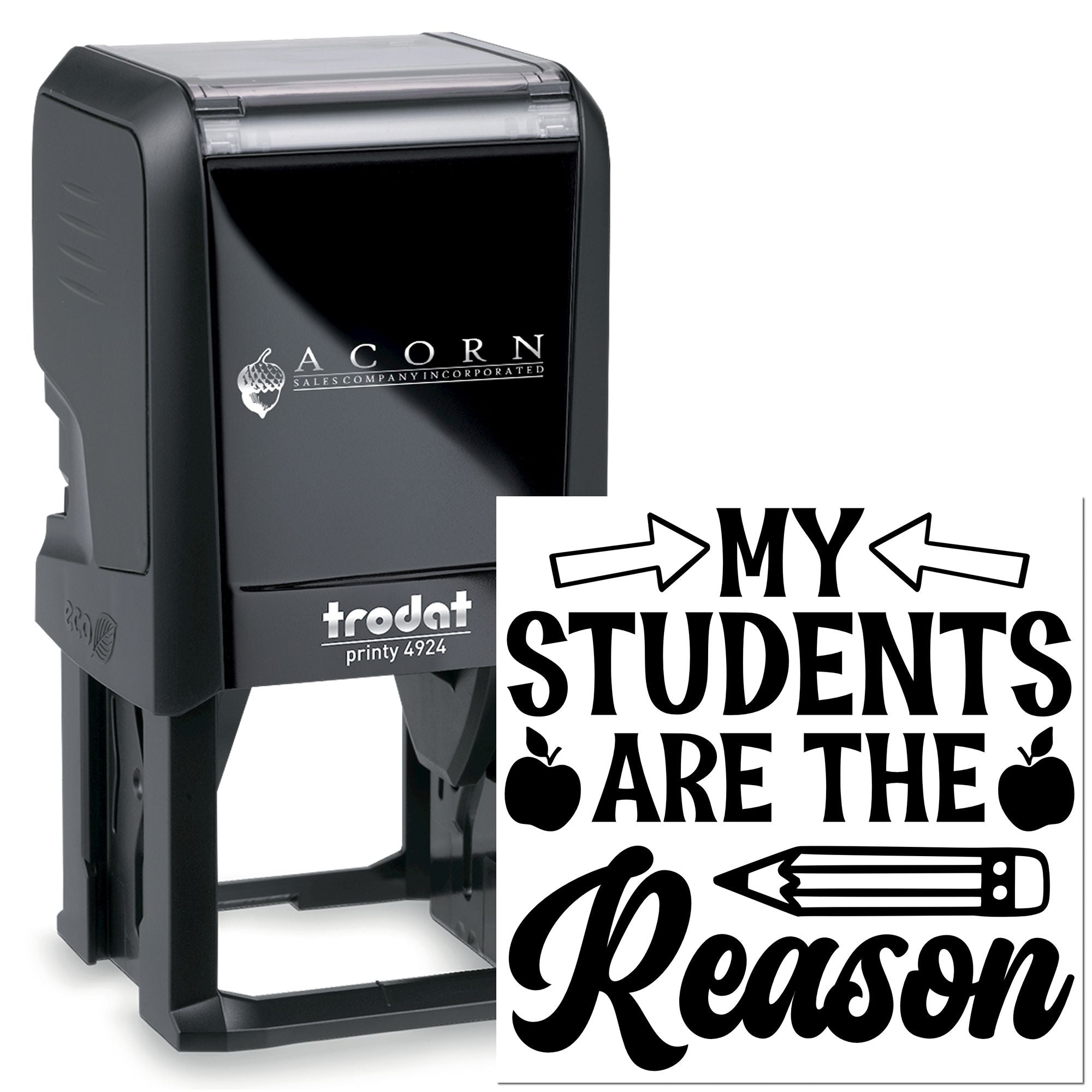 Custom self-inking teacher rubber stamp with "My Students Are the Reason" design for classroom notes and rewards.