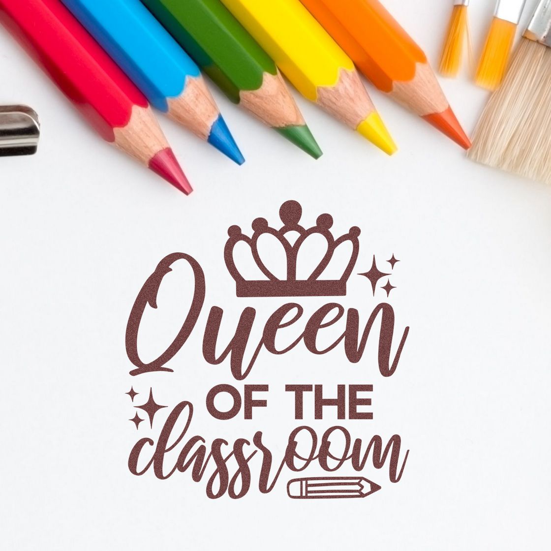 Queen of the Classroom rubber stamp design with crown and pencil, ideal for teacher crafts, school projects, and classroom use.