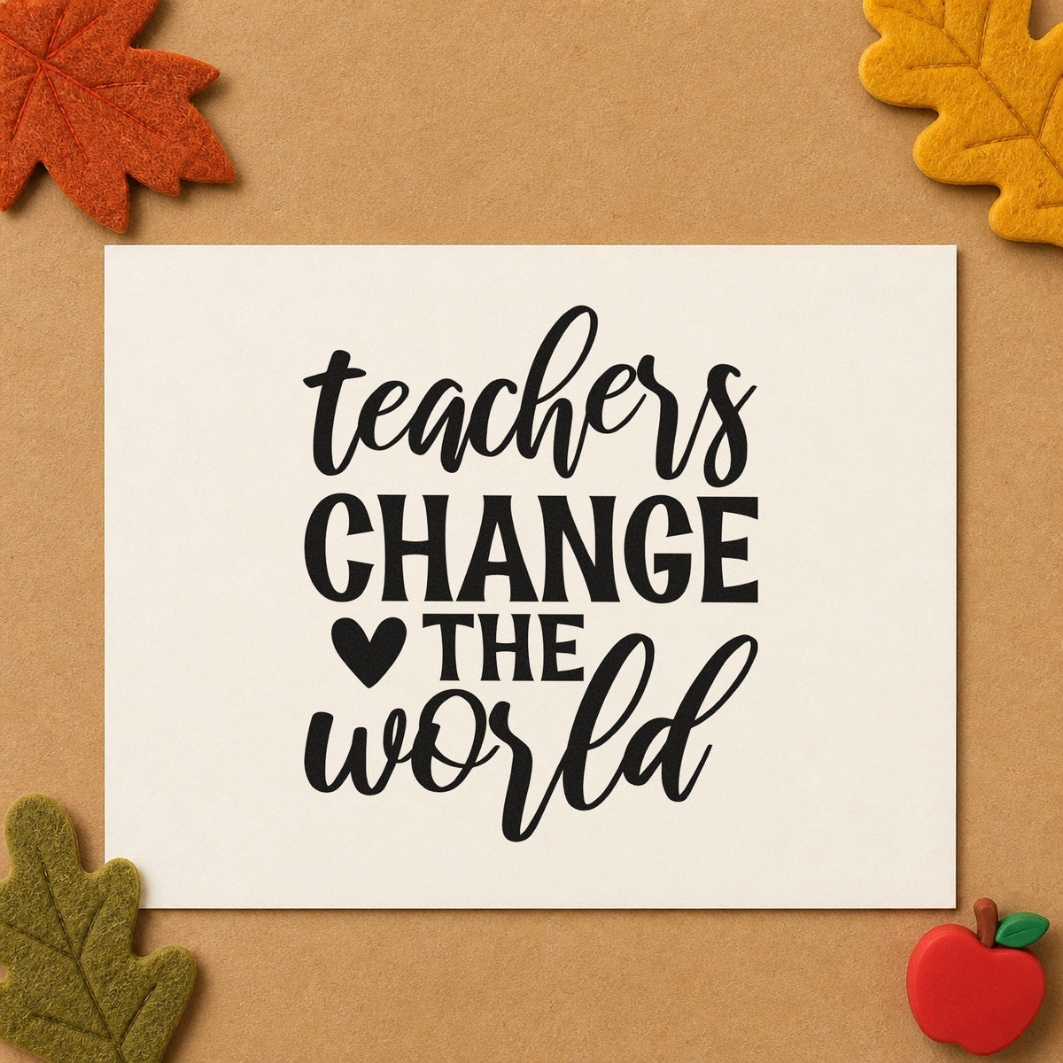 Teachers Change The World Heart rubber stamp printed in black ink, ready for solid heart cards and similar paper crafts.