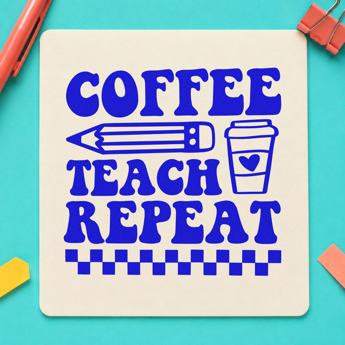 Coffee Teach Repeat craft stamp imprinted in blue ink on paper, a design suited to takeaway cup seals.